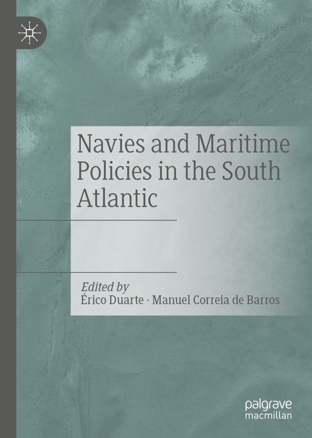 Navies and Maritime Policies in the South Atlantic  â€“ PDF/EPUB Version Downloadable