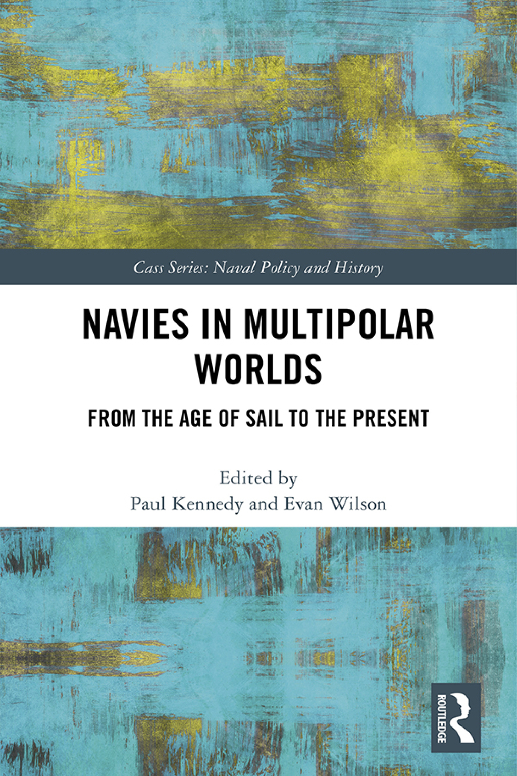 Navies in Multipolar Worlds From the Age of Sail to the Present 1st Edition â€“ PDF/EPUB Version Downloadable