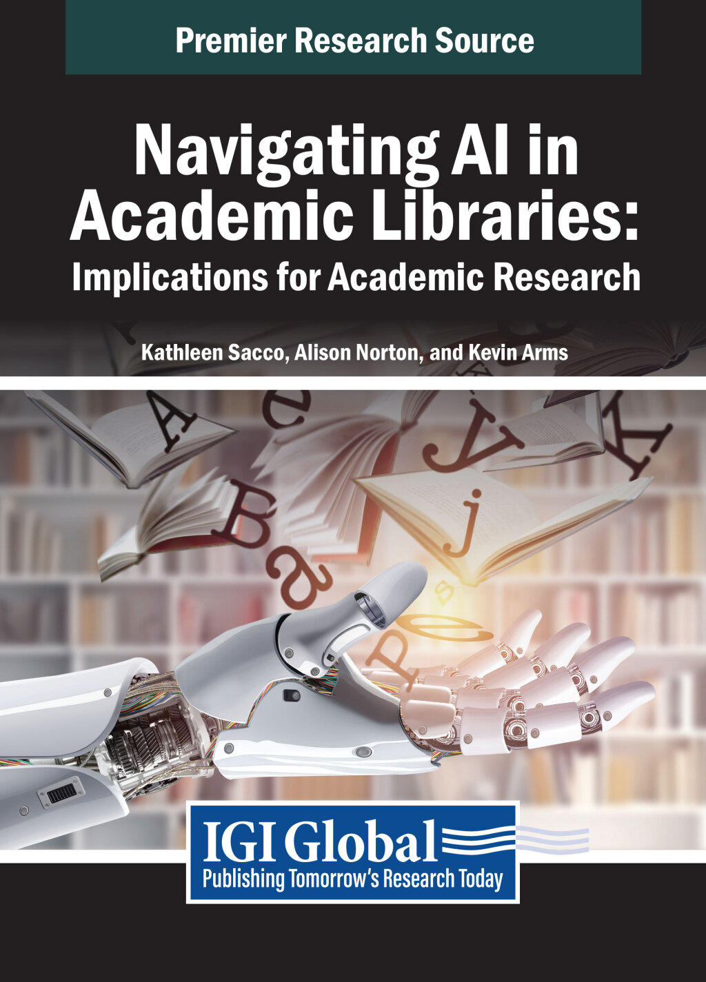Navigating AI in Academic Libraries: Implications for Academic Research  â€“ PDF/EPUB Version Downloadable
