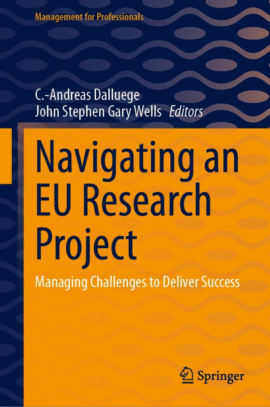 Navigating an EU Research Project Managing Challenges to Deliver Success  â€“ PDF/EPUB Version Downloadable