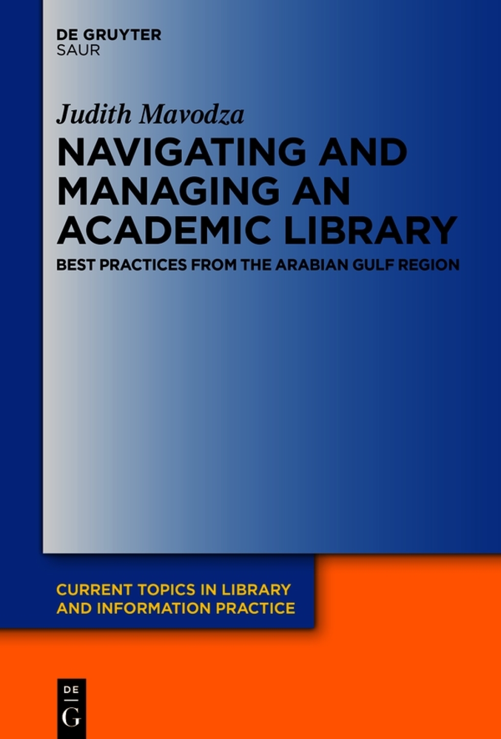 Navigating and Managing an Academic Library Best Practices from the Arabian Gulf Region 1st Edition â€“ PDF/EPUB Version Downloadable