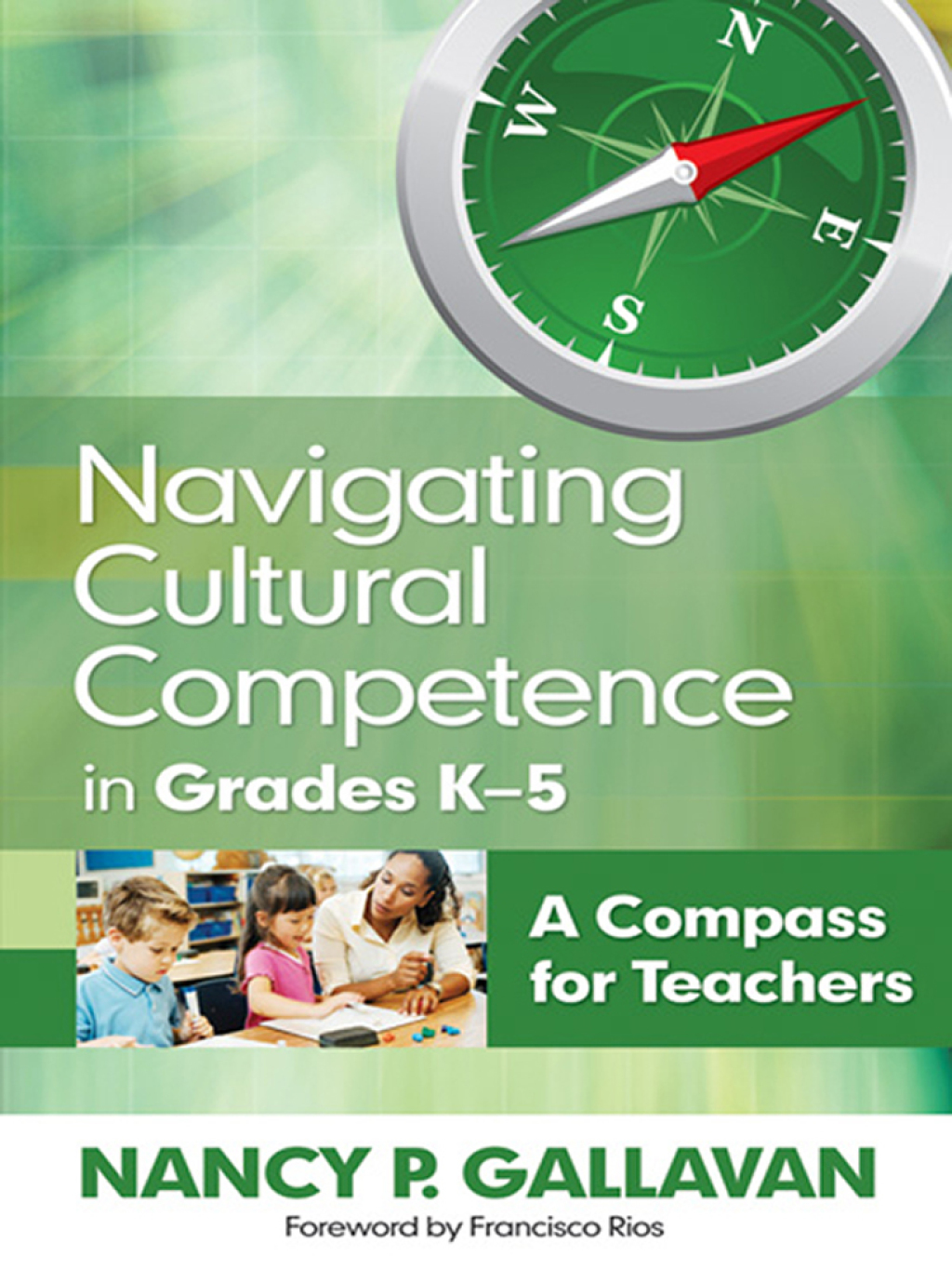 Navigating Cultural Competence in Grades Kâ€“5 A Compass for Teachers 1st Edition â€“ PDF/EPUB Version Downloadable