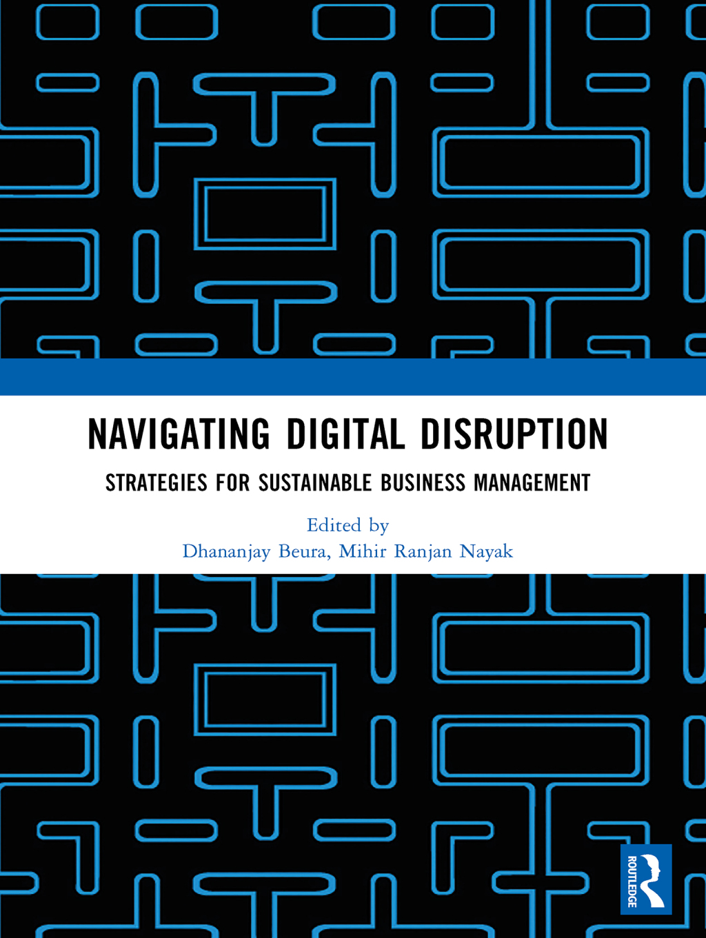 Navigating Digital Disruption: Strategies for sustainable business management 1st Edition â€“ PDF/EPUB Version Downloadable
