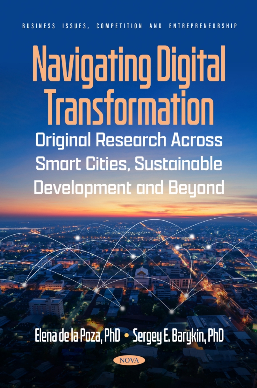 Navigating Digital Transformation: Original Research Across Smart Cities, Sustainable Development and Beyond  â€“ PDF/EPUB Version Downloadable