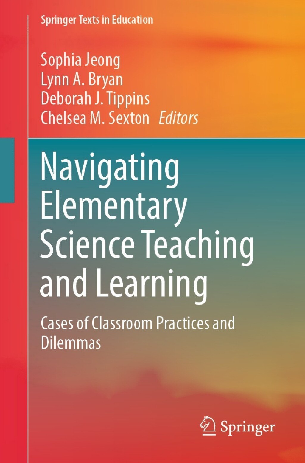 Navigating Elementary Science Teaching and Learning Cases of Classroom Practices and Dilemmas  â€“ PDF/EPUB Version Downloadable
