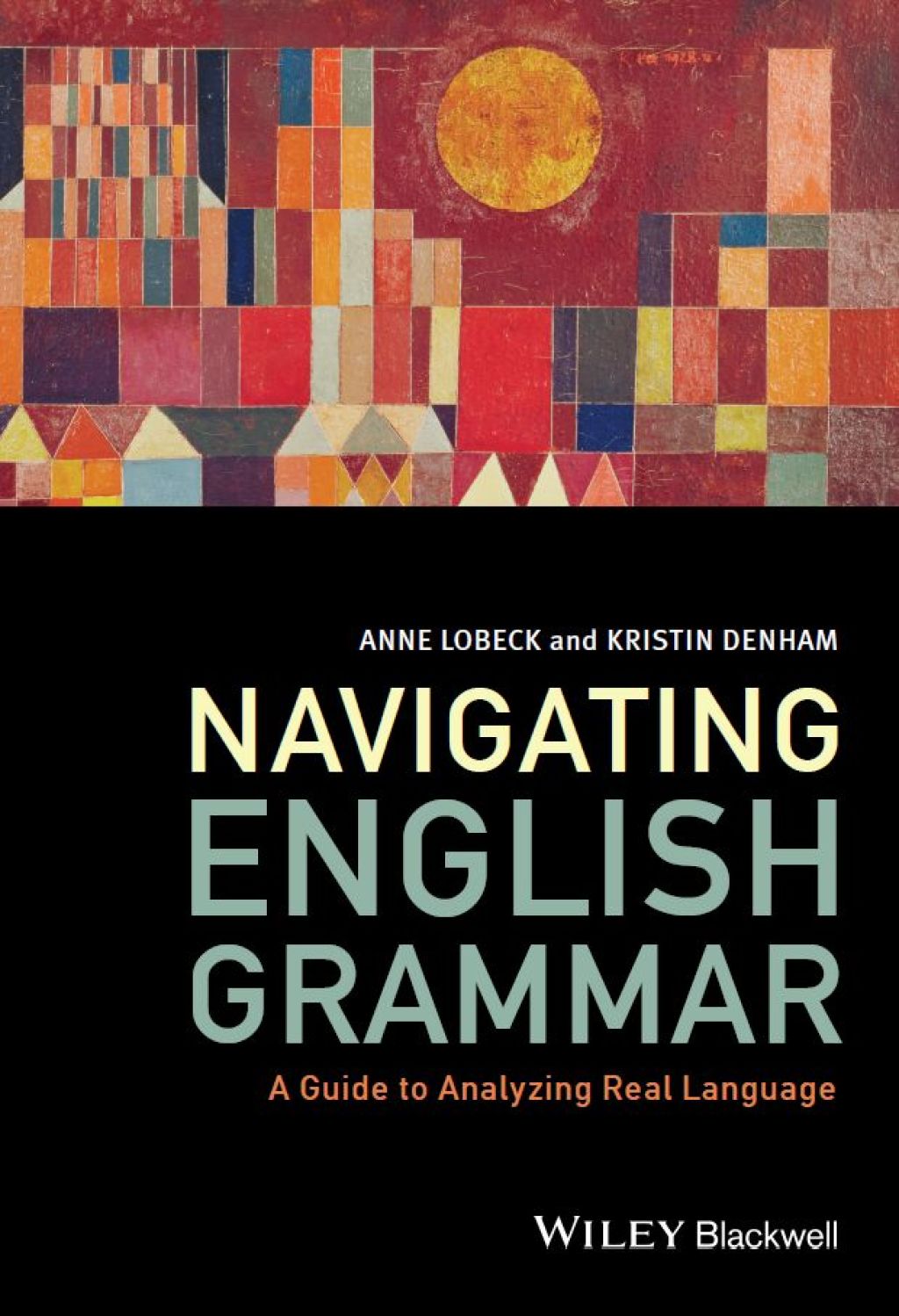 Navigating English Grammar: A Guide to Analyzing Real Language A Guide to Analyzing Real Language 1st Edition â€“ PDF/EPUB Version Downloadable