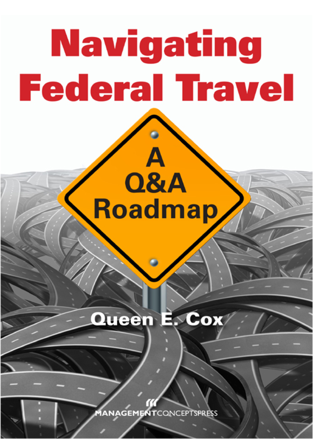Navigating Federal Travel A Q&A Roadmap 1st Edition â€“ PDF/EPUB Version Downloadable