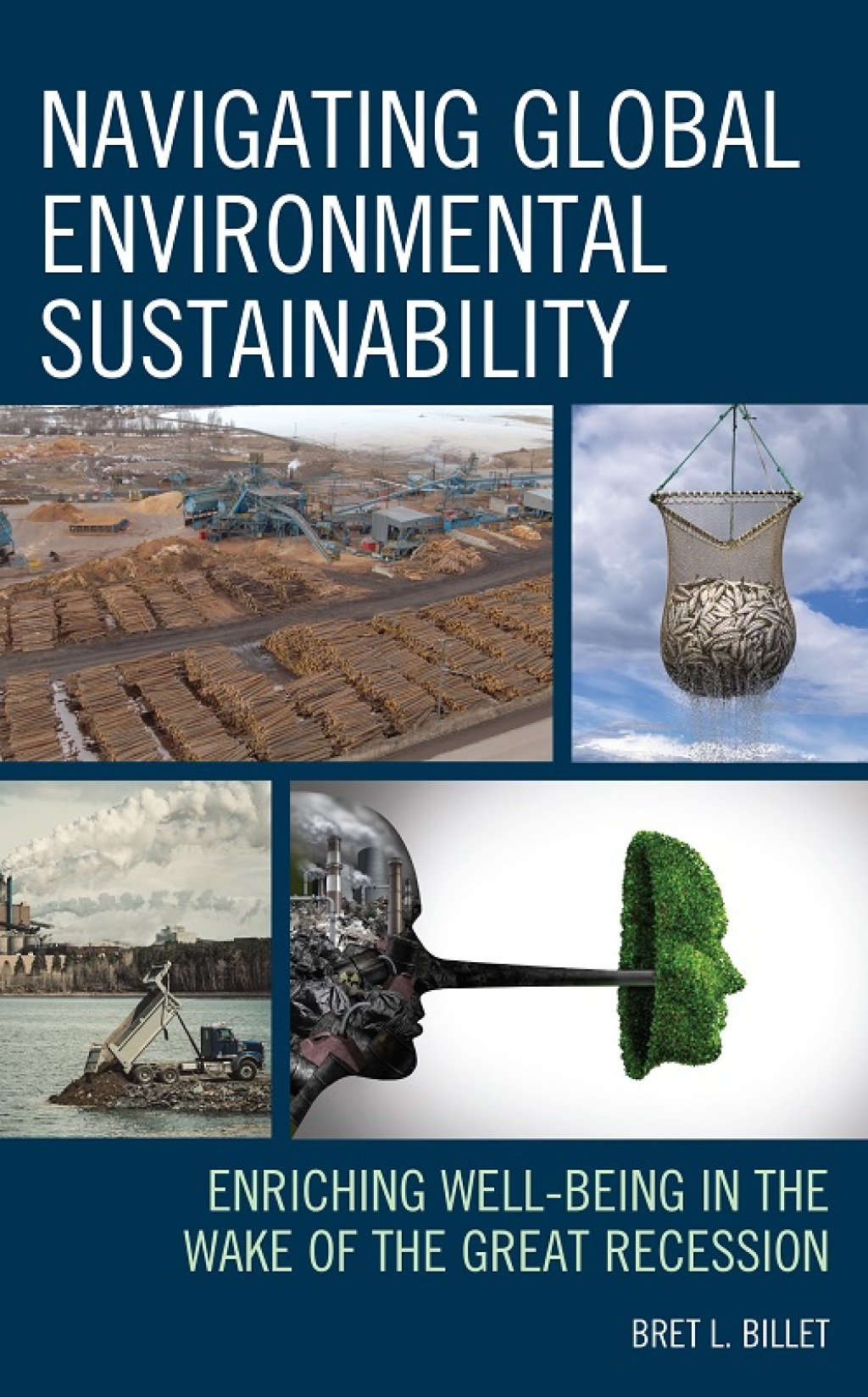 Navigating Global Environmental Sustainability Enriching Well-Being in the Wake of the Great-Recession 1st Edition â€“ PDF/EPUB Version Downloadable