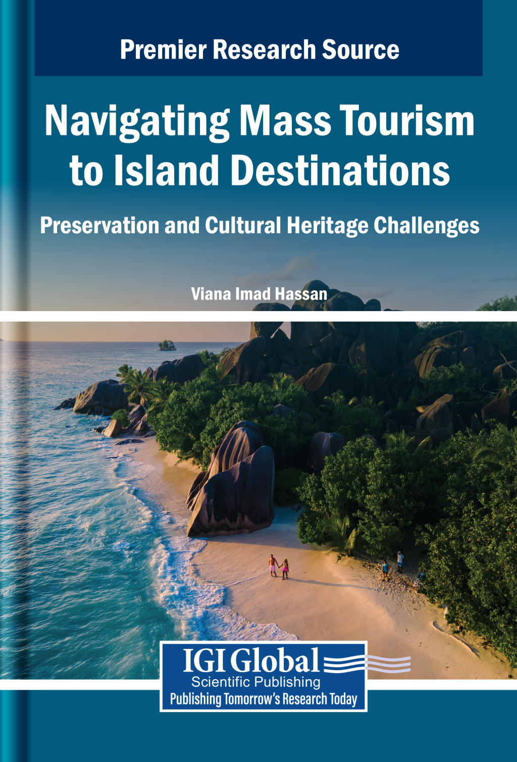 Navigating Mass Tourism to Island Destinations: Preservation and Cultural Heritage Challenges  â€“ PDF/EPUB Version Downloadable