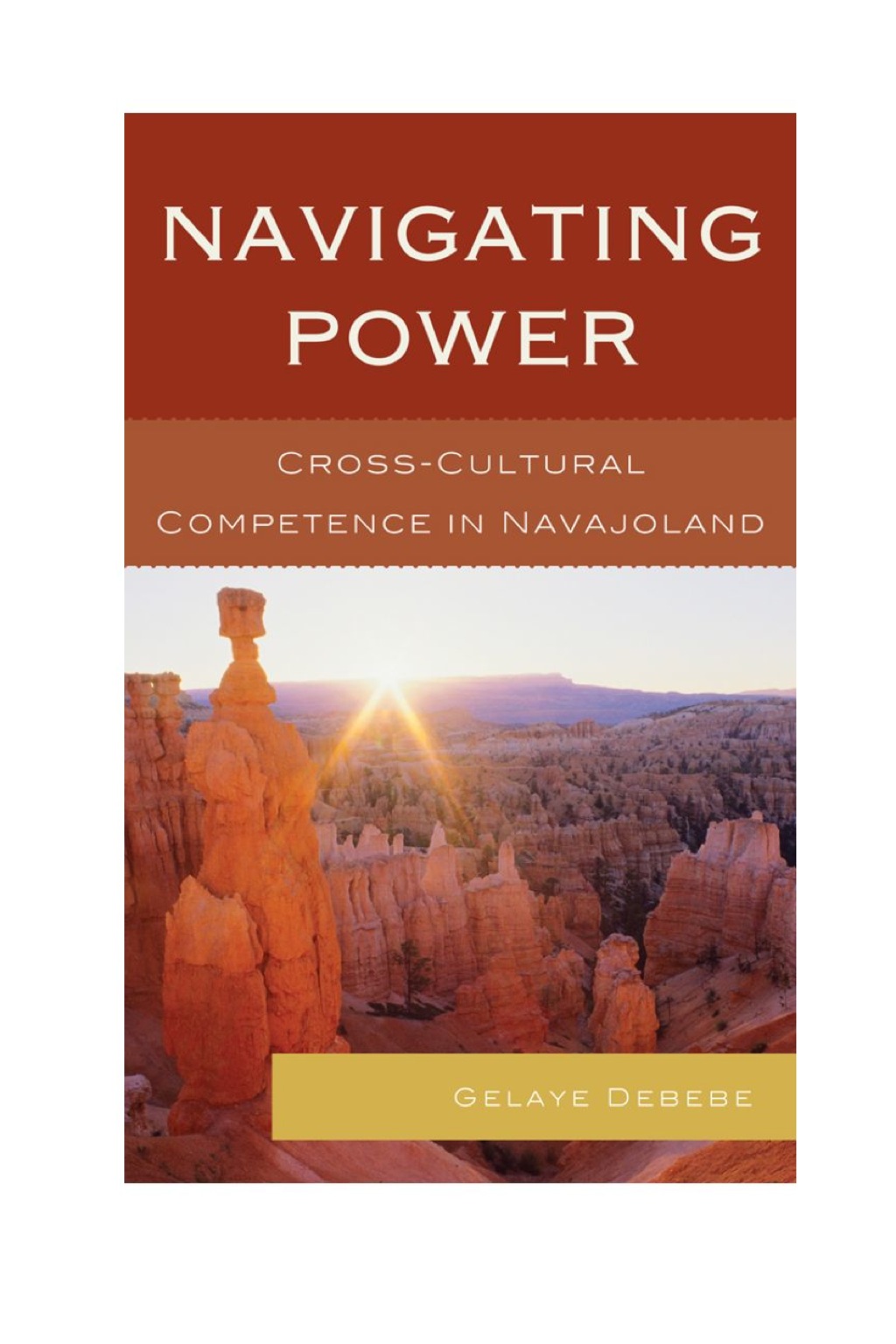 Navigating Power Cross-Cultural Competence in Navajo Land 1st Edition â€“ PDF/EPUB Version Downloadable