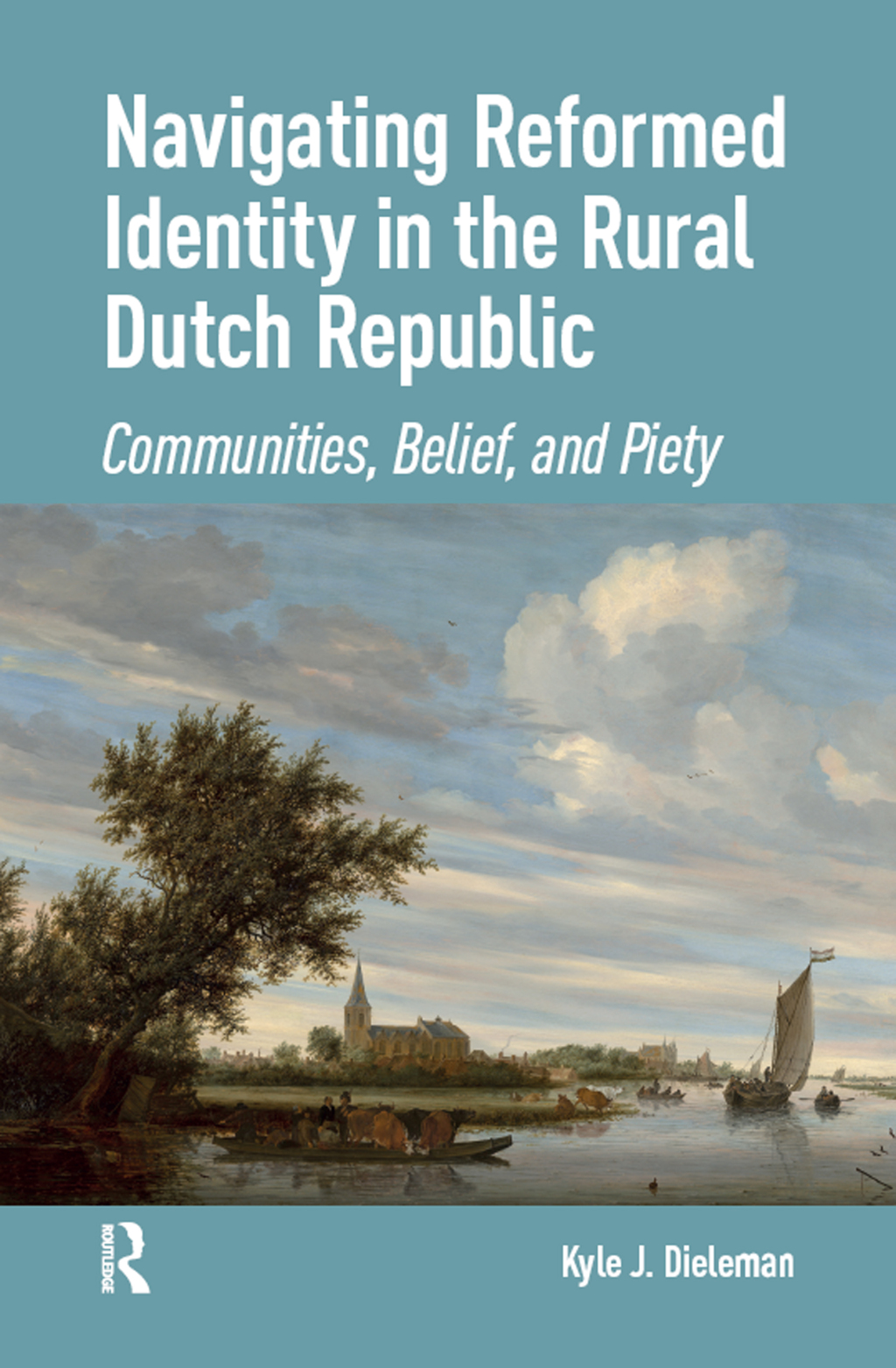 Navigating Reformed Identity in the Rural Dutch Republic Communities, Belief, and Piety 1st Edition â€“ PDF/EPUB Version Downloadable