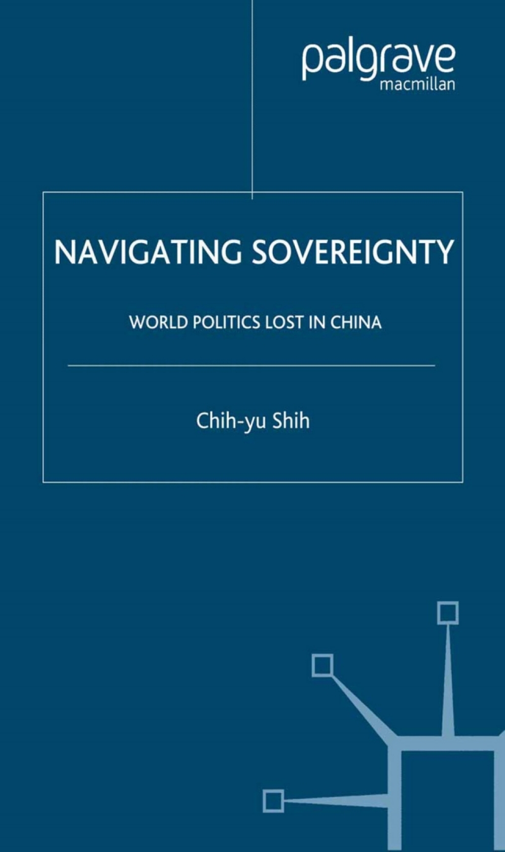 Navigating Sovereignty World Politics Lost in China  â€“ PDF/EPUB Version Downloadable
