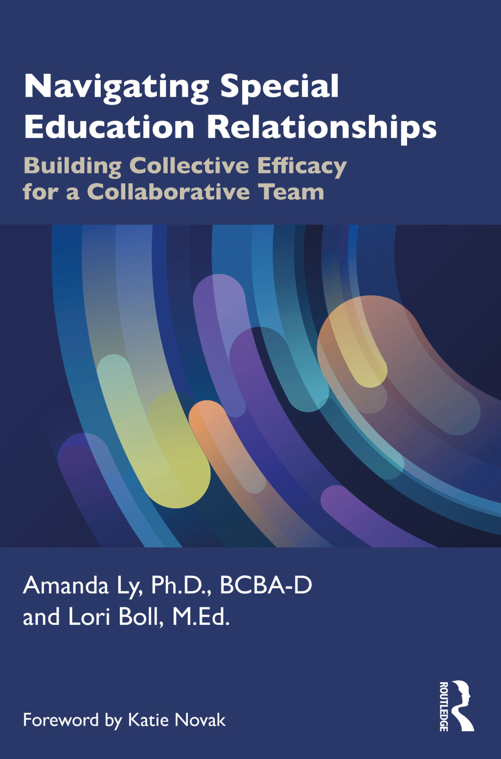 Navigating Special Education Relationships Building Collective Efficacy for a Collaborative Team 1st Edition â€“ PDF/EPUB Version Downloadable
