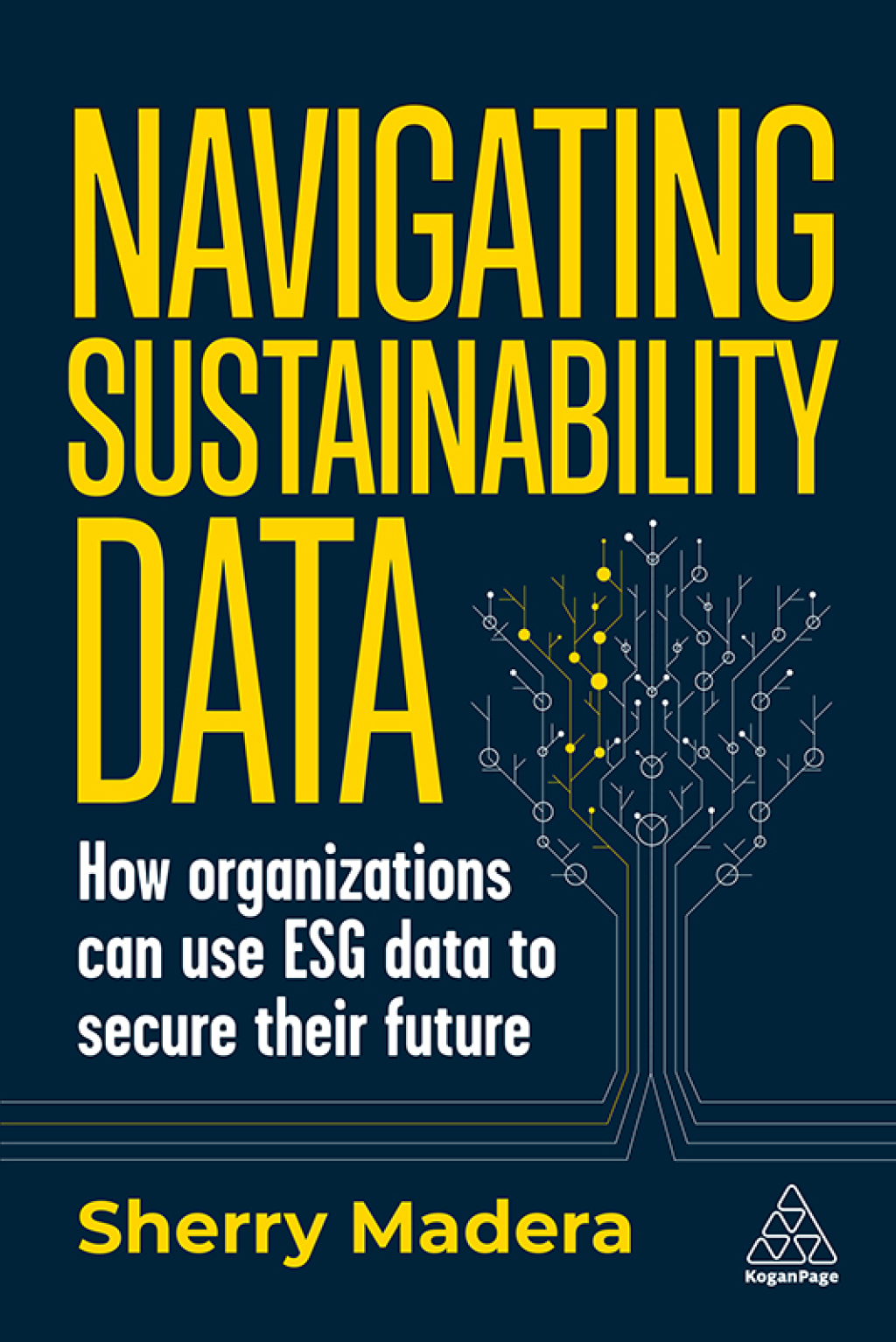 Navigating Sustainability Data How Organizations can use ESG Data to Secure Their Future 1st Edition â€“ PDF/EPUB Version Downloadable