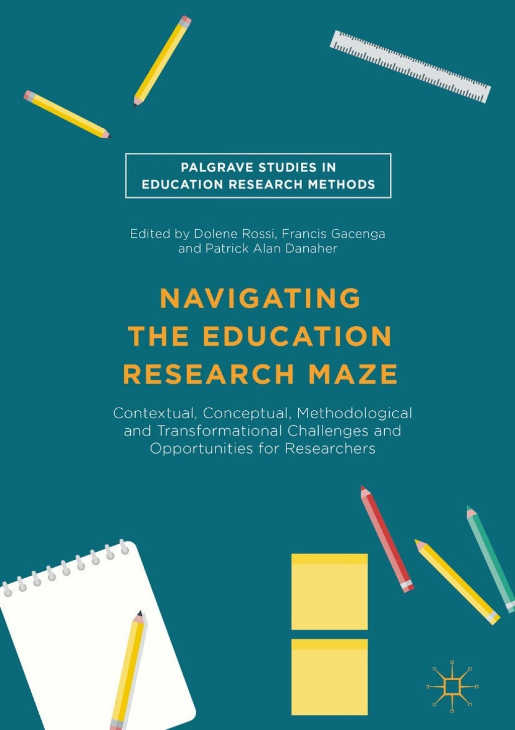 Navigating the Education Research Maze Contextual, Conceptual, Methodological and Transformational Challenges and Opportunities for Researchers  â€“ PDF/EPUB Version Downloadable