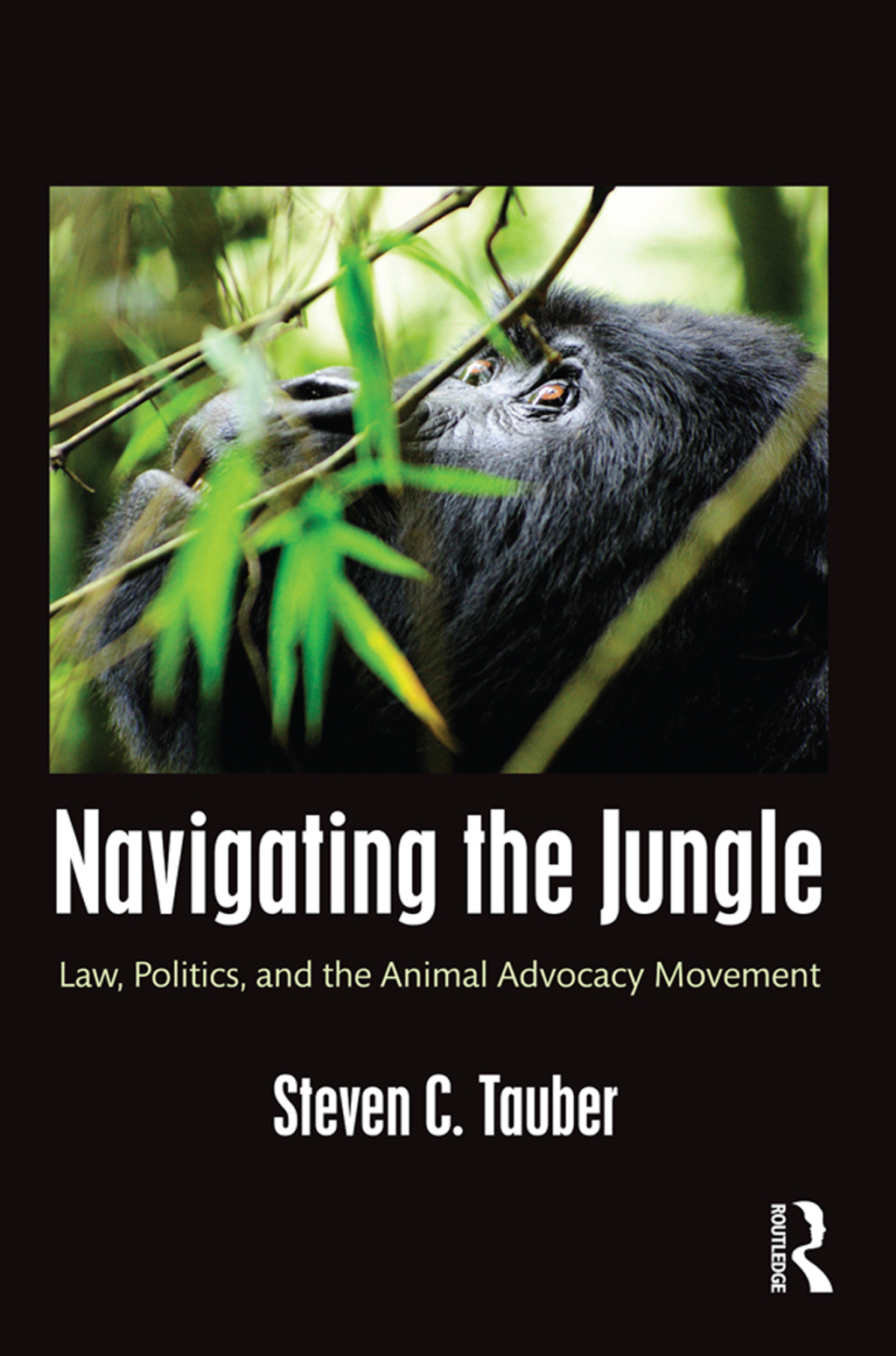 Navigating the Jungle Law, Politics, and the Animal Advocacy Movement 1st Edition â€“ PDF/EPUB Version Downloadable