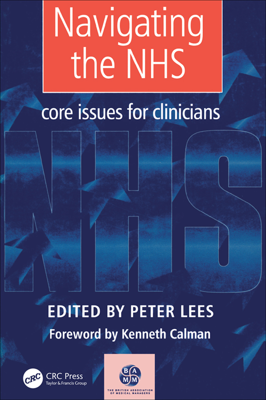 Navigating the NHS Core Issues for Clinicians 1st Edition â€“ PDF/EPUB Version Downloadable