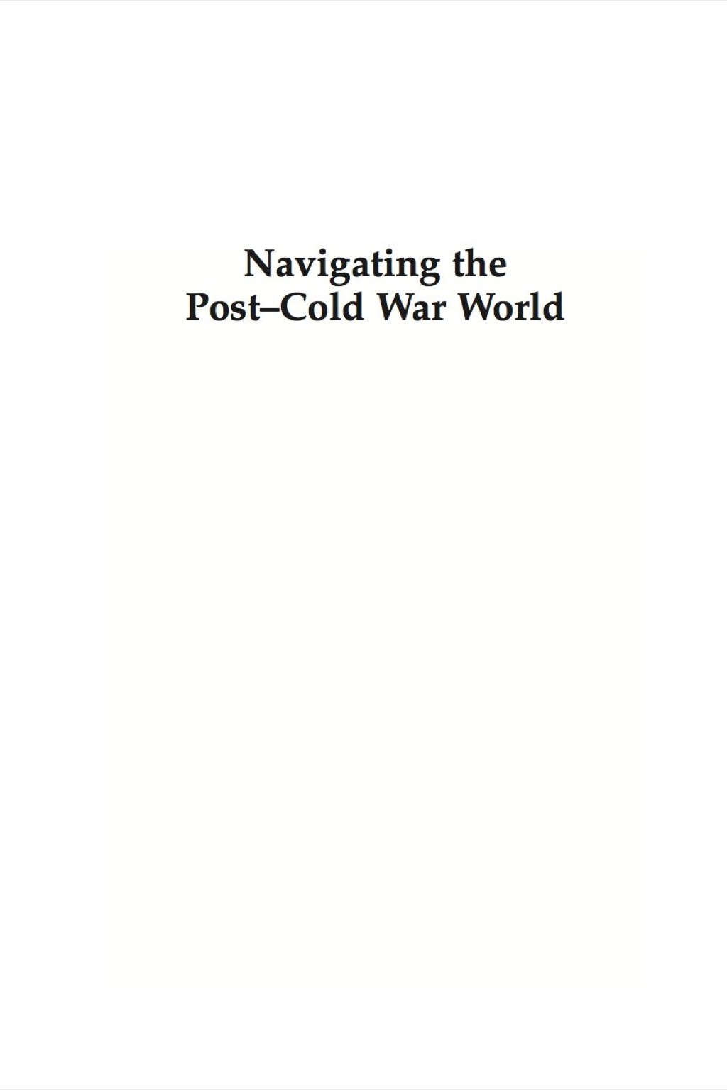 Navigating the Post-Cold War World President Clinton's Foreign Policy Rhetoric  â€“ PDF/EPUB Version Downloadable