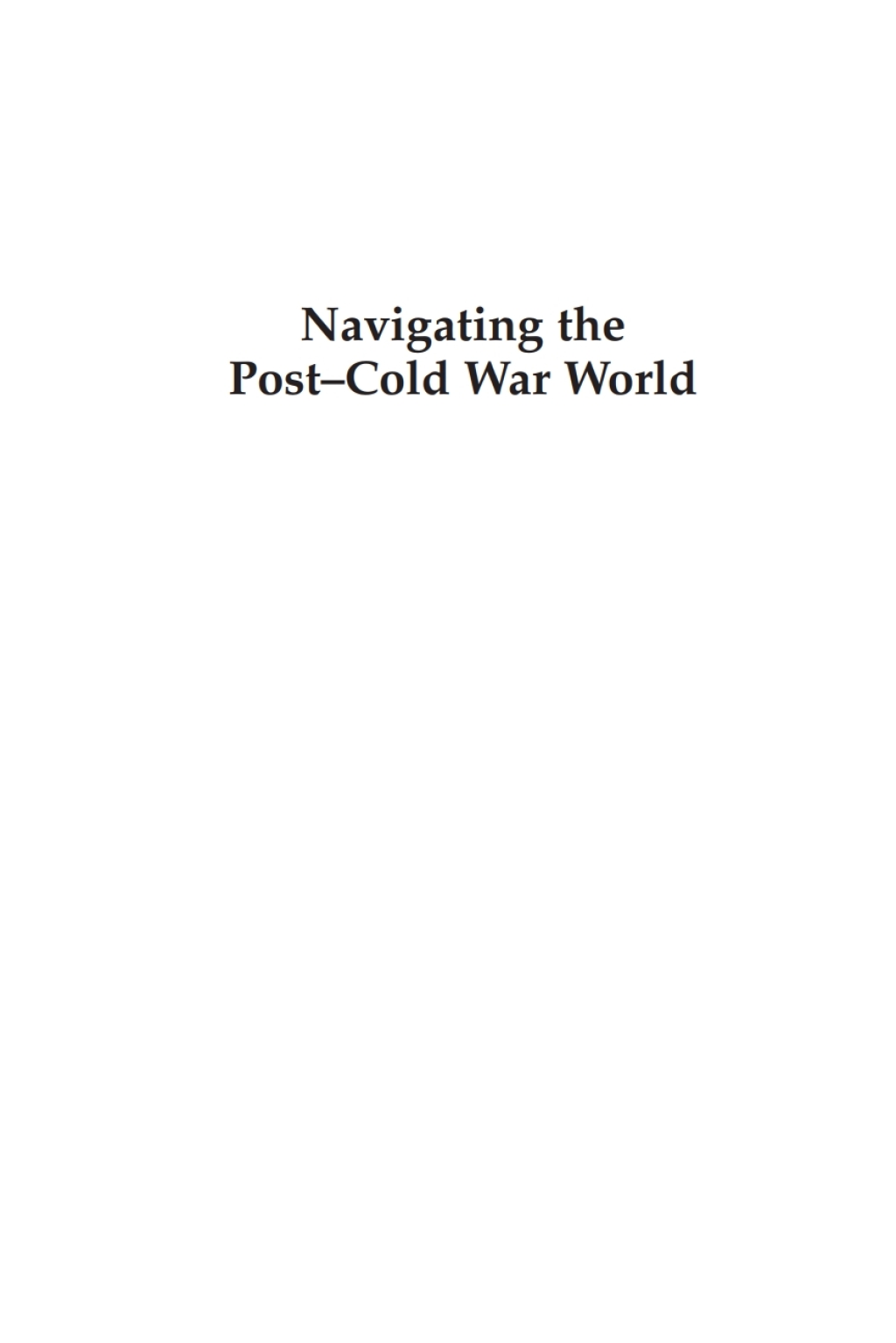 Navigating the Post-Cold War World President Clinton's Foreign Policy Rhetoric 1st Edition â€“ PDF/EPUB Version Downloadable