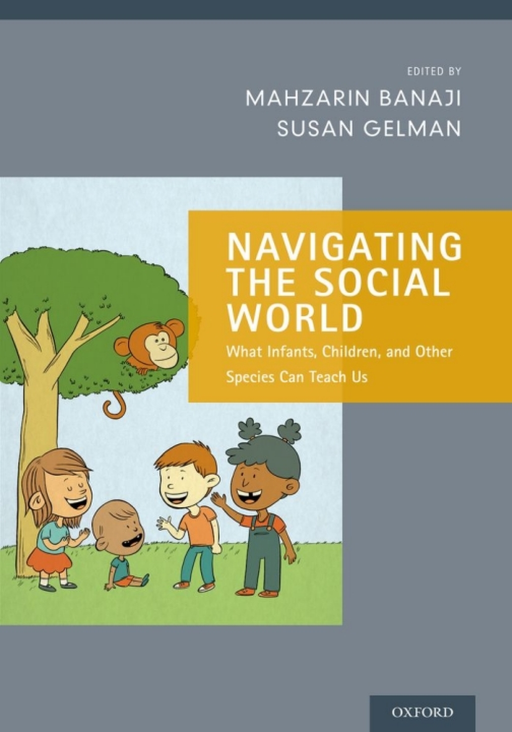 Navigating the Social World What Infants, Children, and Other Species Can Teach Us  â€“ PDF/EPUB Version Downloadable