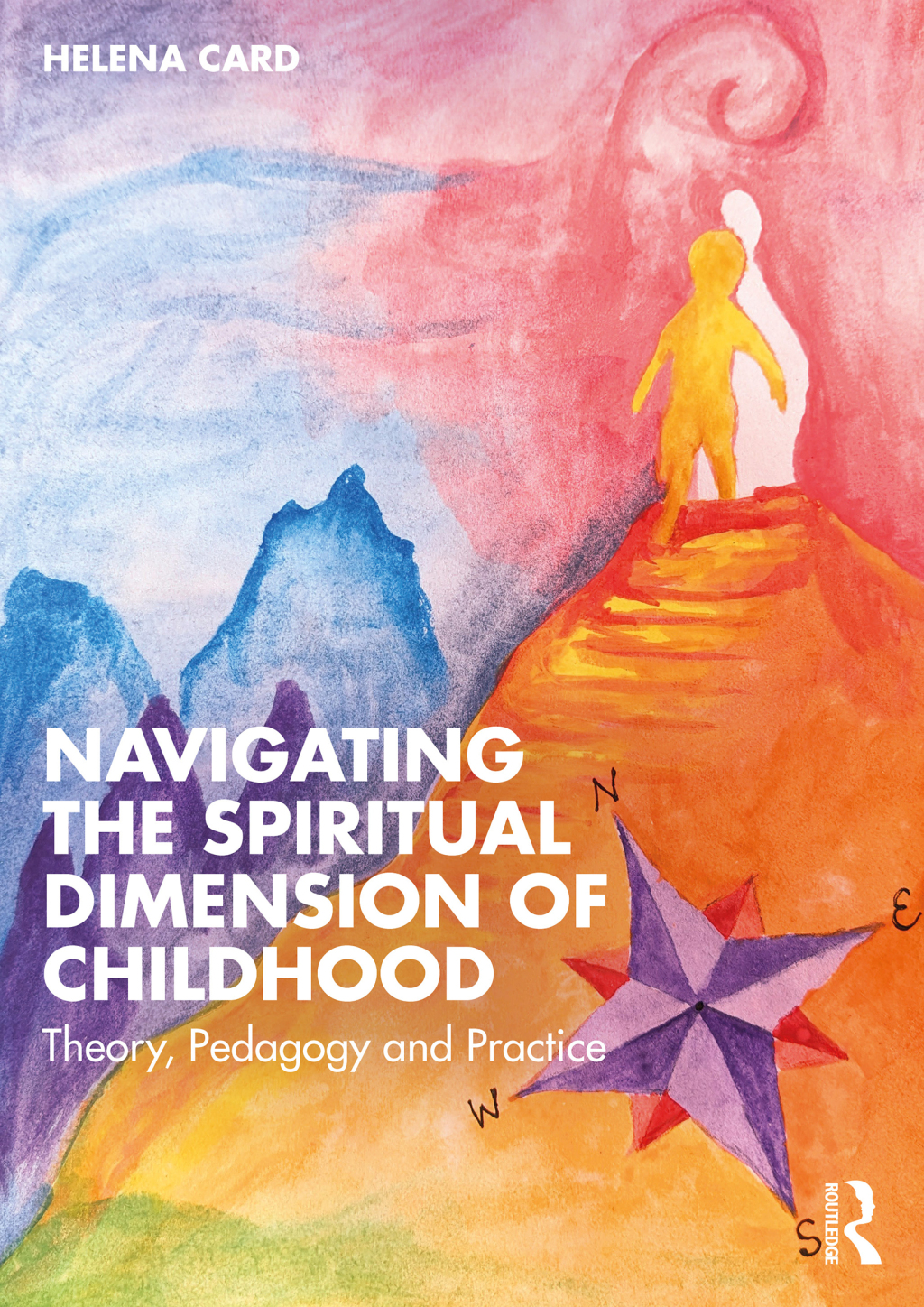 Navigating the Spiritual Dimension of Childhood Theory, Pedagogy and Practice 1st Edition â€“ PDF/EPUB Version Downloadable