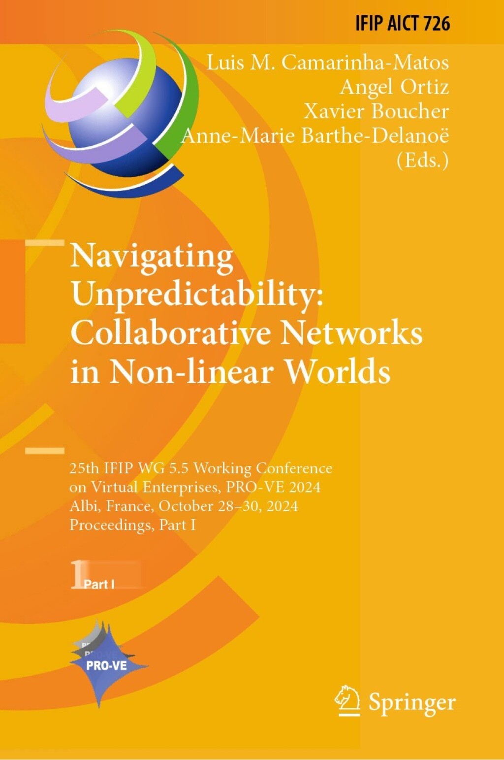 Navigating Unpredictability: Collaborative Networks in Non-linear Worlds 25th IFIP WG 5.5 Working Conference on Virtual Enterprises, PRO-VE 2024, Albi, France, October 28â€“30, 2024, Proceedings, Part I  â€“ PDF/EPUB Version Downloadable