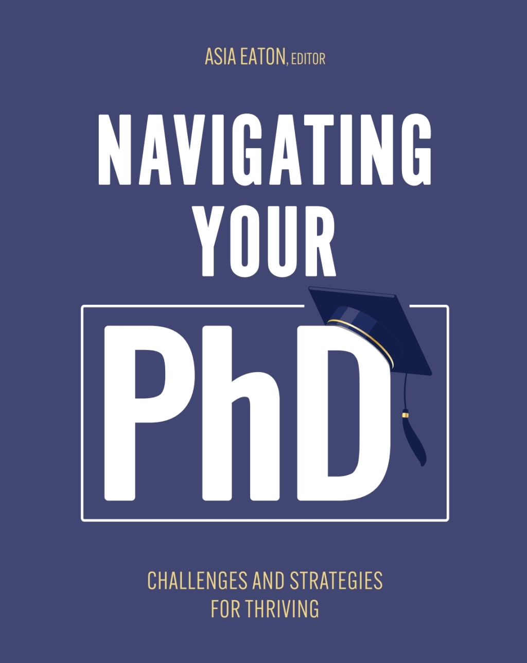 Navigating Your Ph.D. 1st Edition â€“ PDF/EPUB Version Downloadable