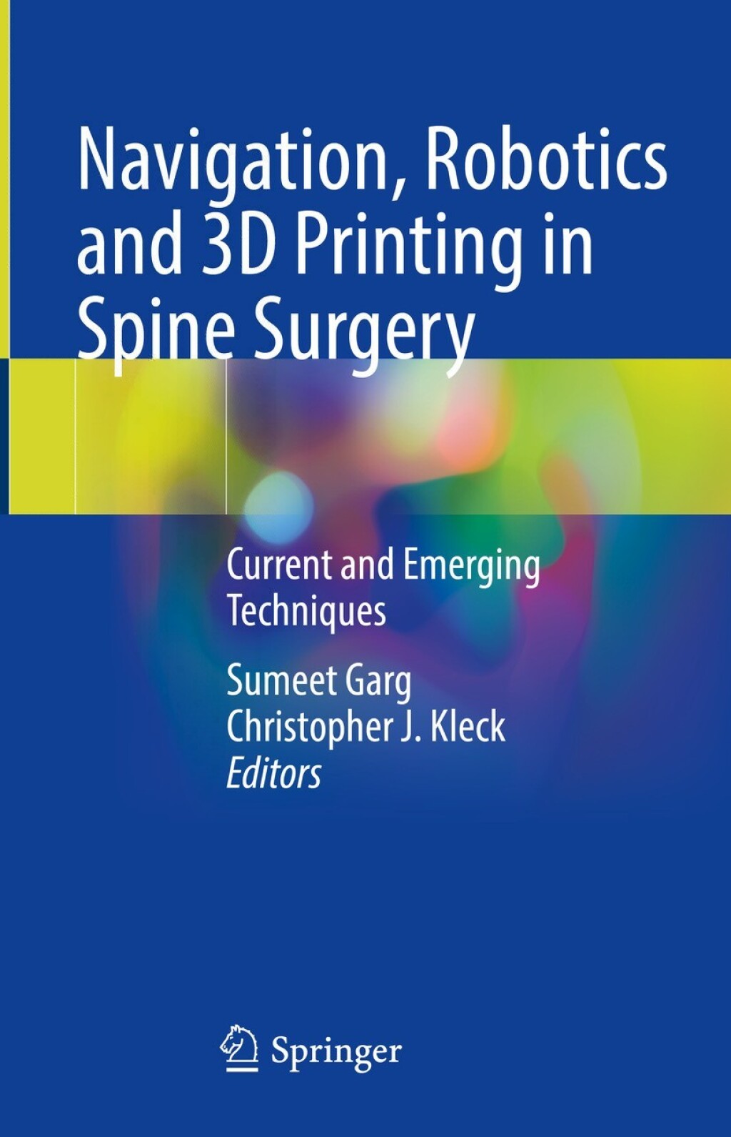 Navigation, Robotics and 3D Printing in Spine Surgery Current and Emerging Techniques  â€“ PDF/EPUB Version Downloadable