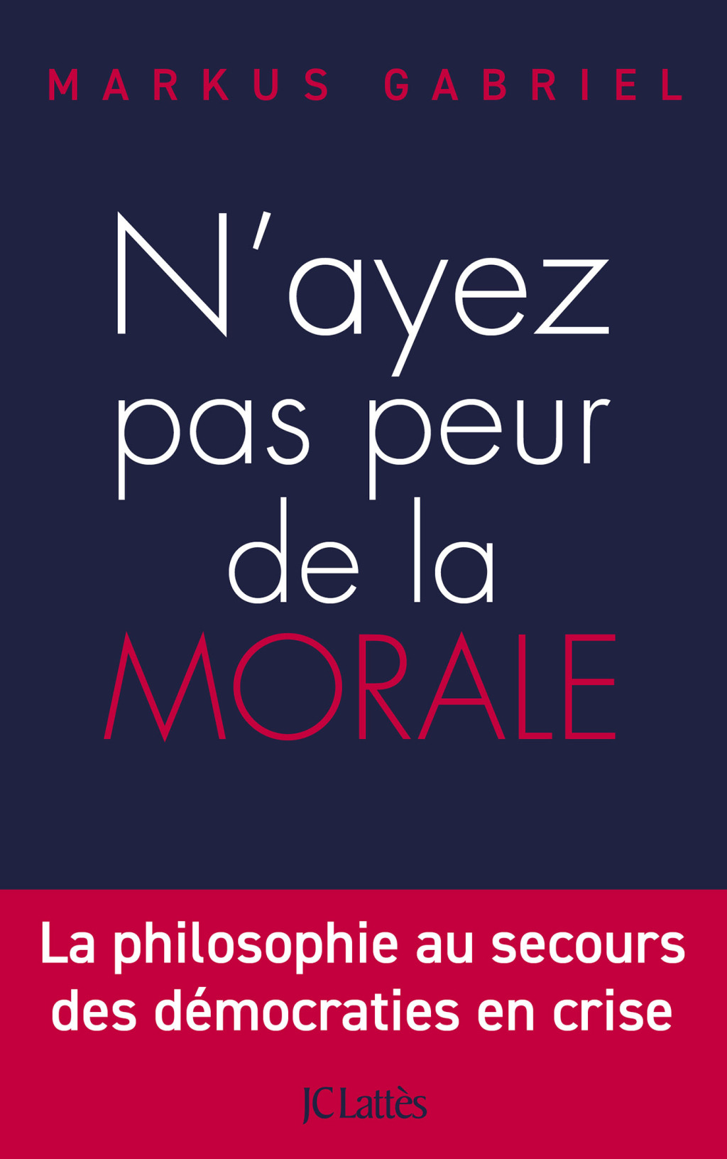 N'ayez pas peur de la morale La philosophie au secours des dÃ©mocraties en crise - (PDF/EPUB Version)