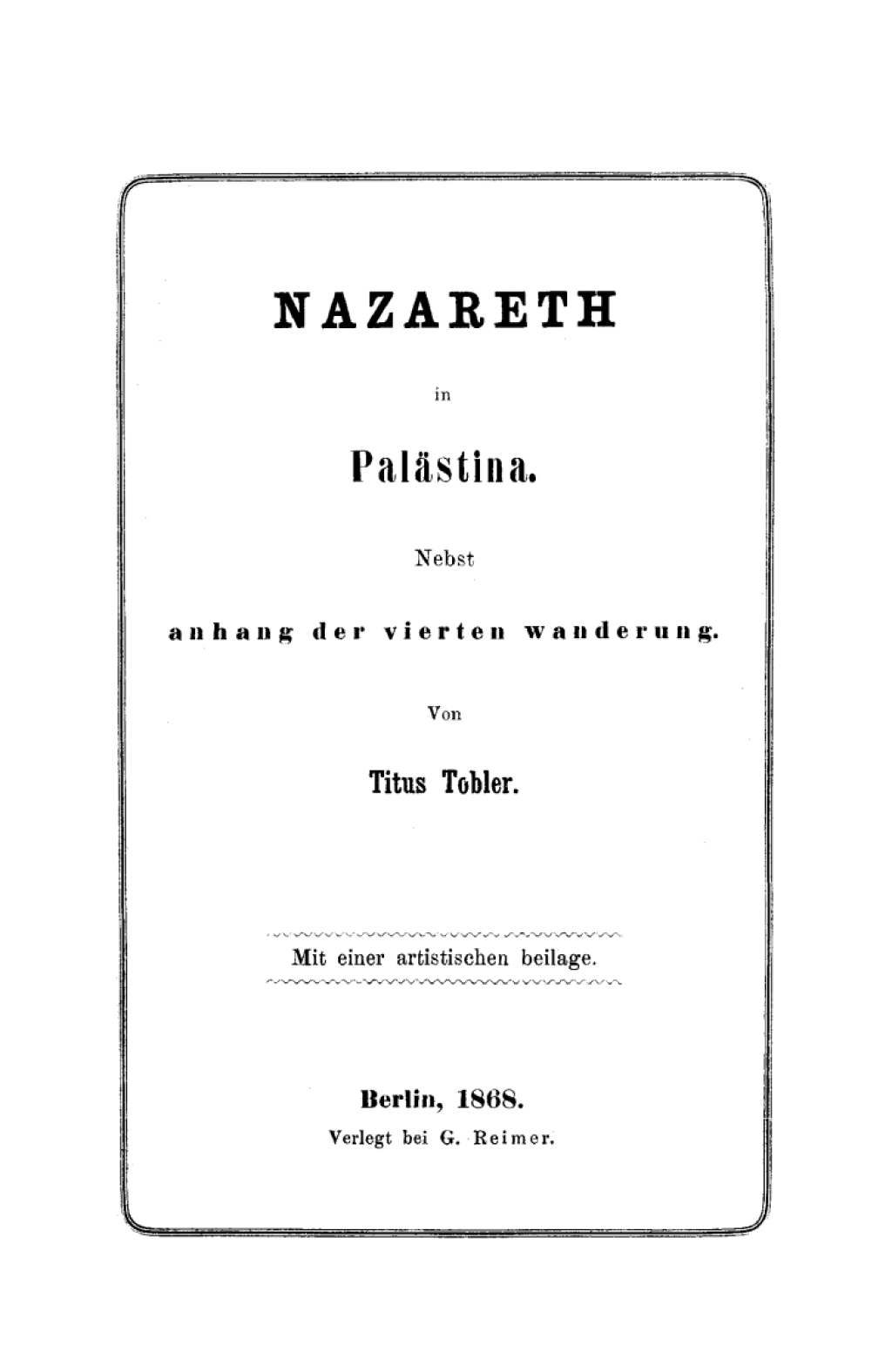 Nazareth in PalÃ¤stina Nebst Anhang der 4. Wanderung. Mit einer artistischen Beilage 1st Edition â€“ PDF/EPUB Version Downloadable