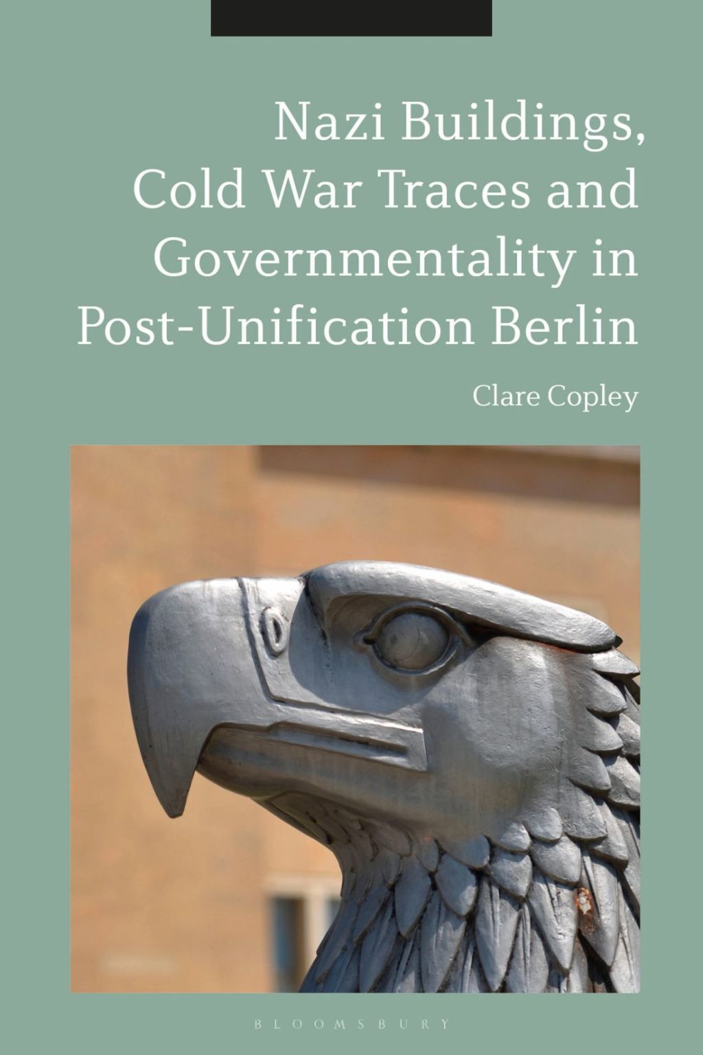Nazi Buildings, Cold War Traces and Governmentality in Post-Unification Berlin 1st Edition â€“ PDF/EPUB Version Downloadable