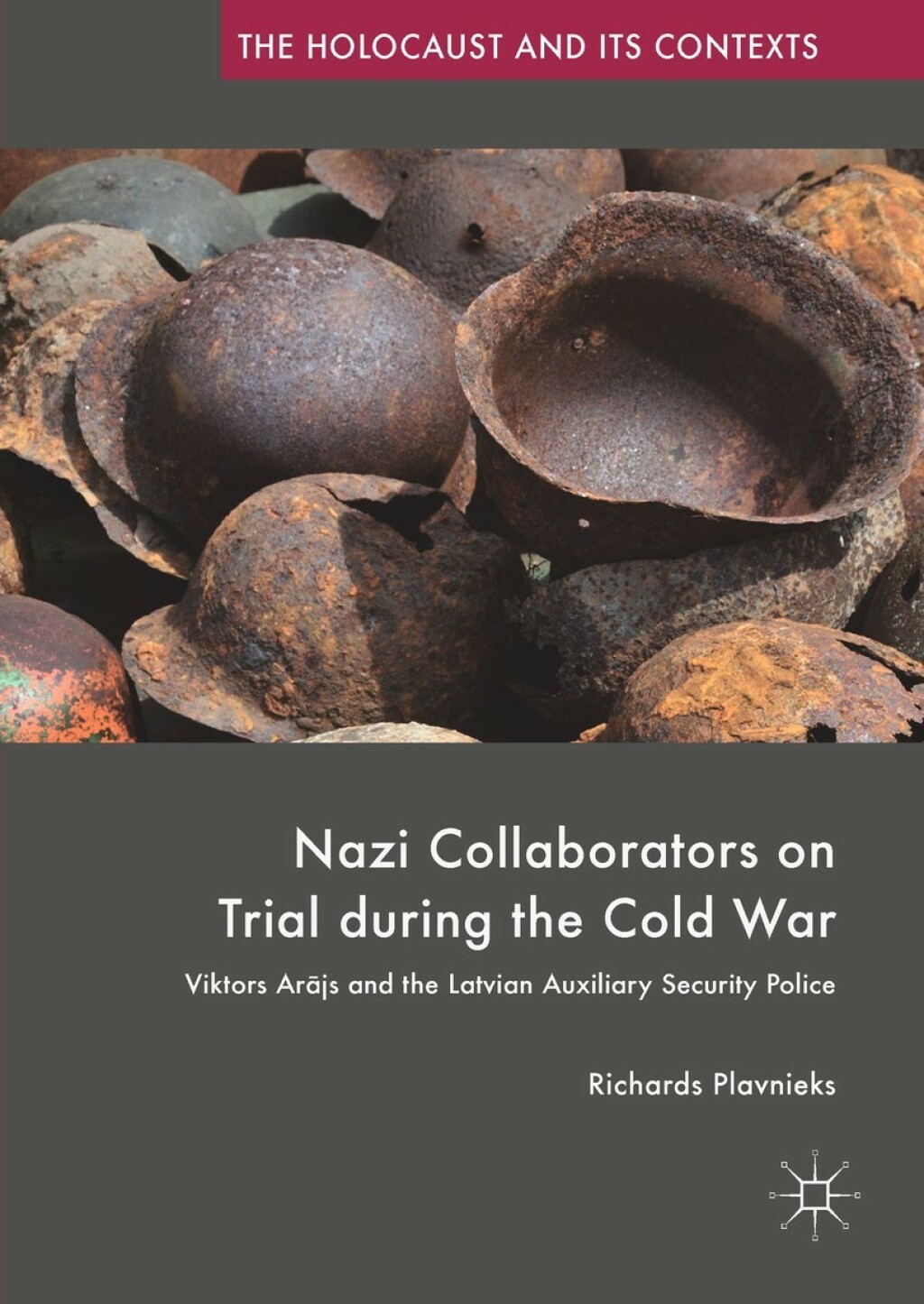 Nazi Collaborators on Trial during the Cold War Viktors ArÄjs and the Latvian Auxiliary Security Police  â€“ PDF/EPUB Version Downloadable