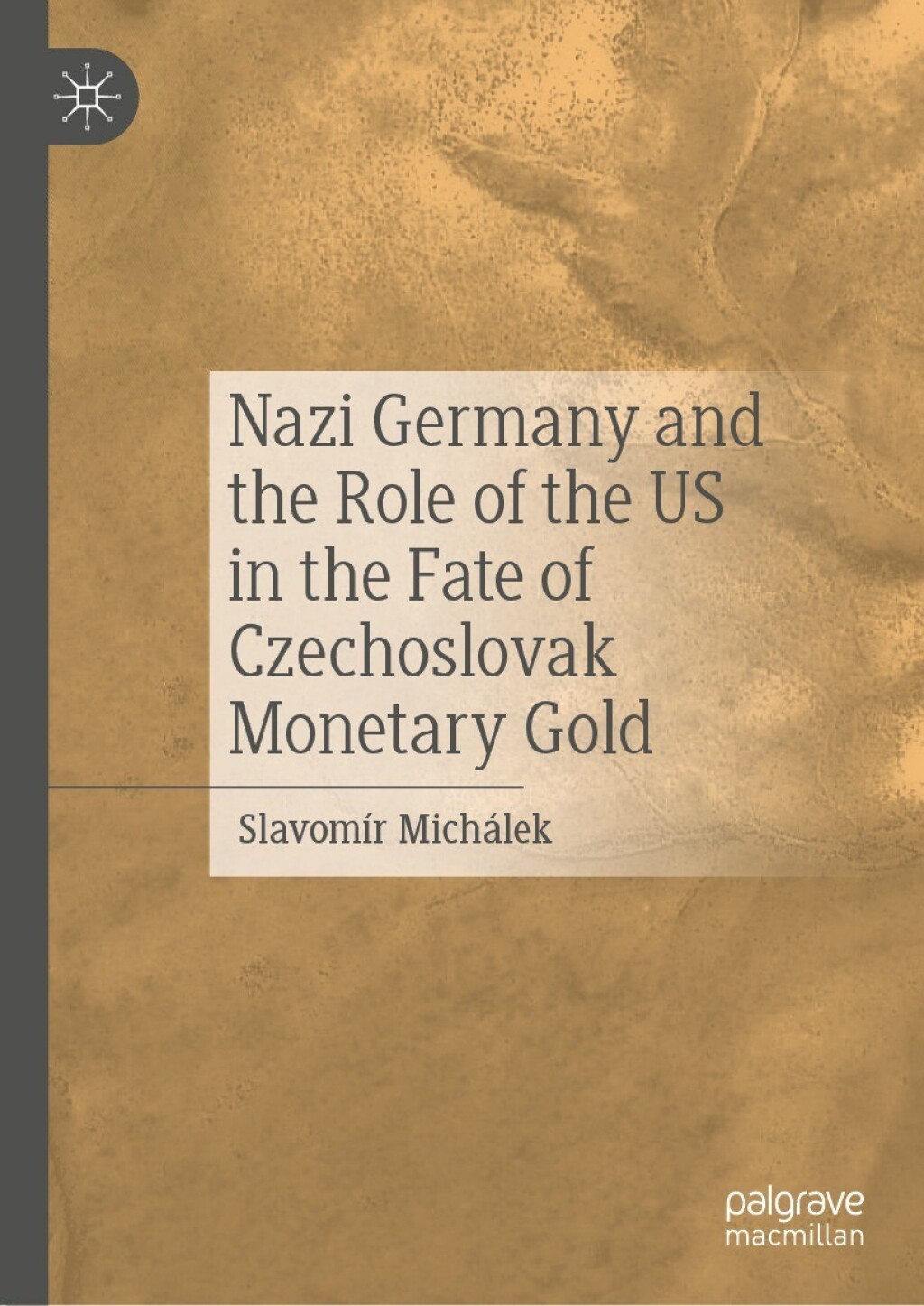Nazi Germany and the Role of the US in the Fate of Czechoslovak Monetary Gold  â€“ PDF/EPUB Version Downloadable
