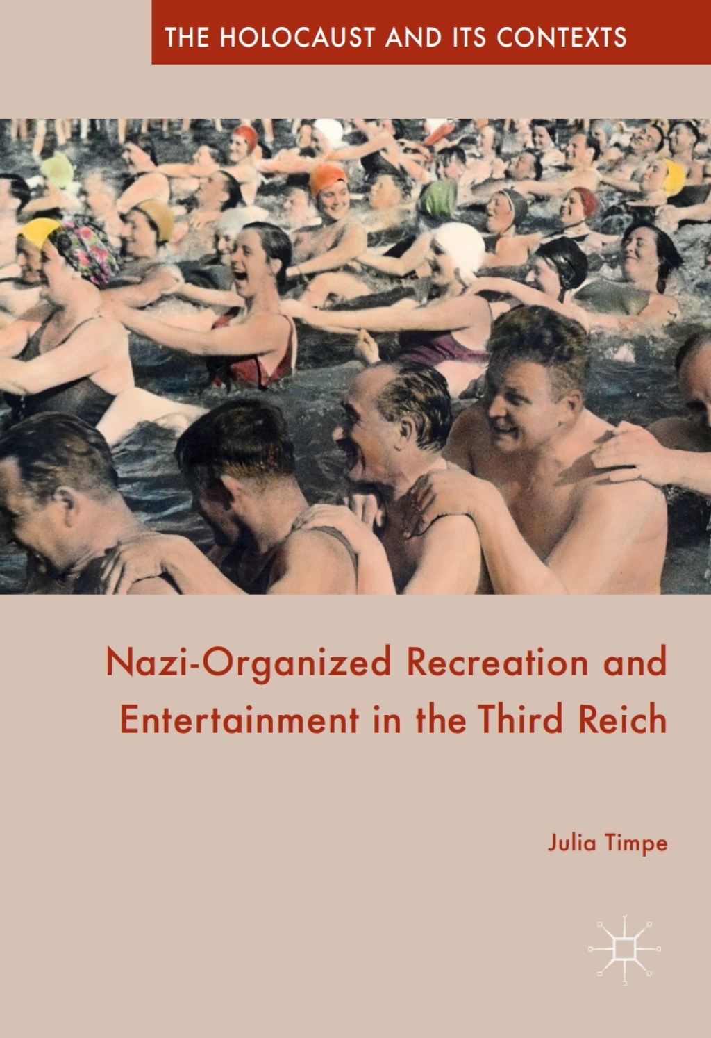 Nazi-Organized Recreation and Entertainment in the Third Reich  â€“ PDF/EPUB Version Downloadable