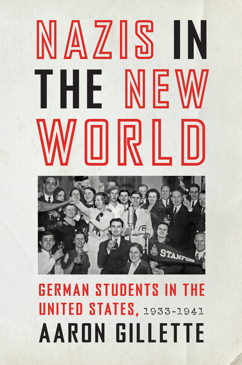 Nazis in the New World German Students in the United States, 1933â€“1941  â€“ PDF/EPUB Version Downloadable