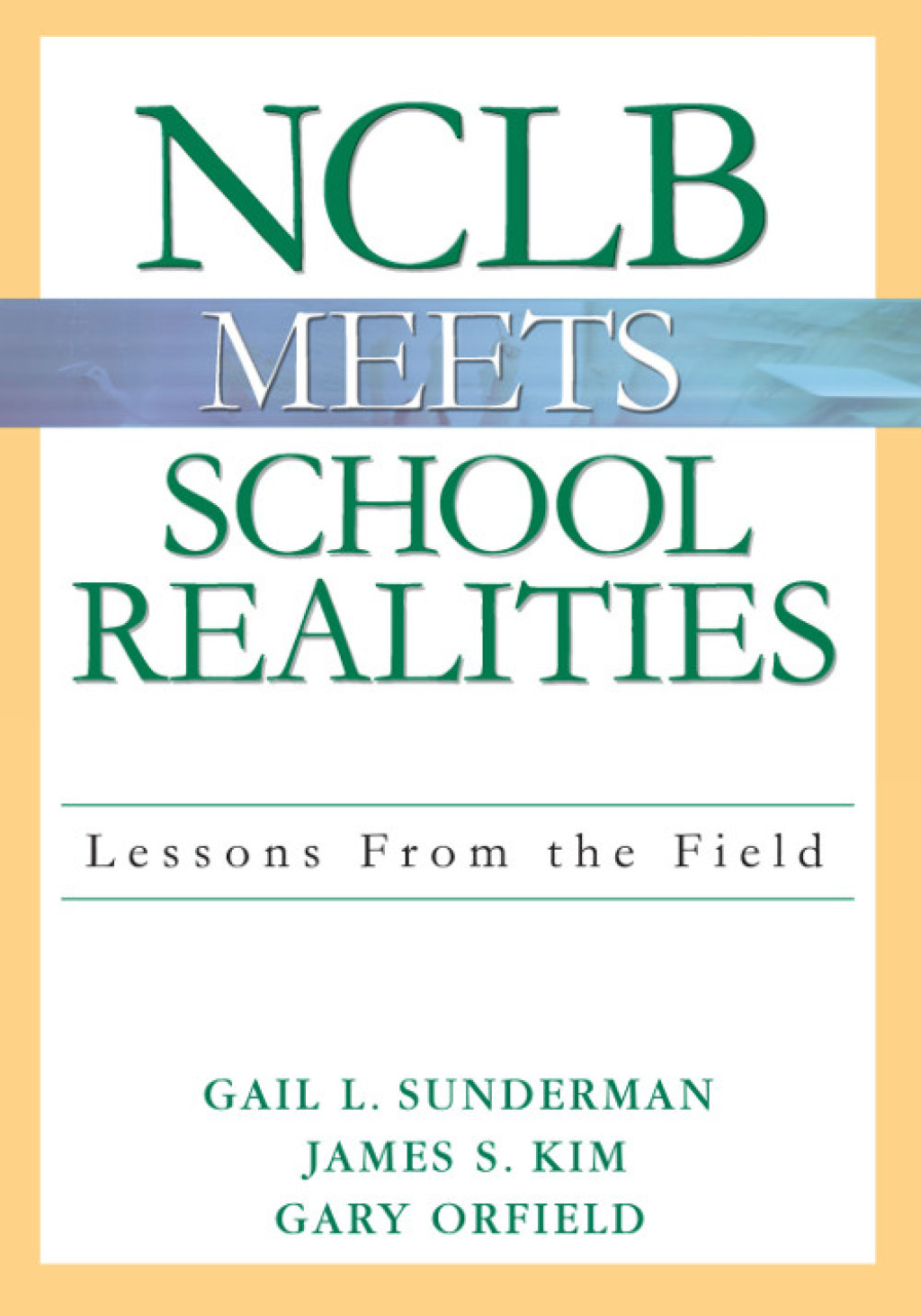 NCLB Meets School Realities Lessons From the Field 1st Edition â€“ PDF/EPUB Version Downloadable