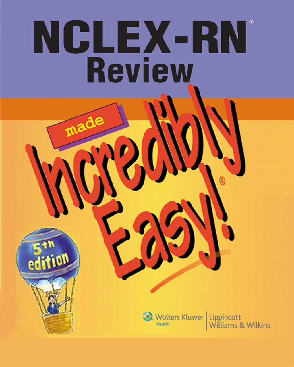 NCLEX-RN Review Made Incredibly Easy! 5th Edition â€“ PDF/EPUB Version Downloadable