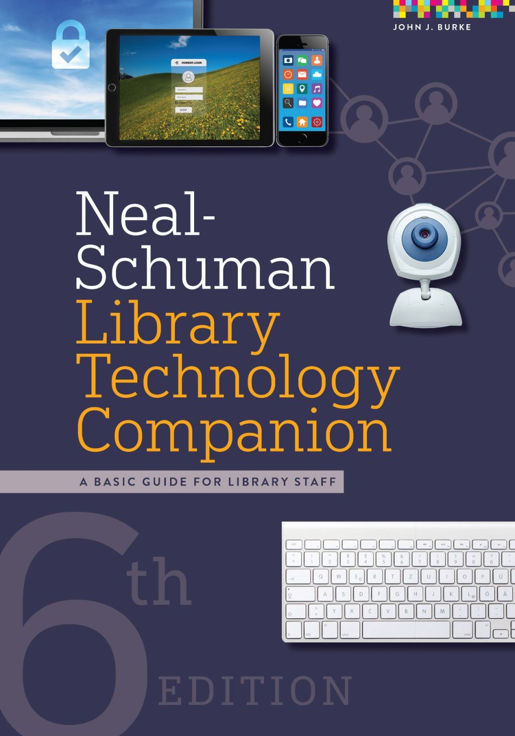 Neal-Schuman Library Technology Companion A Basic Guide for Library Staff 6th Edition â€“ PDF/EPUB Version Downloadable