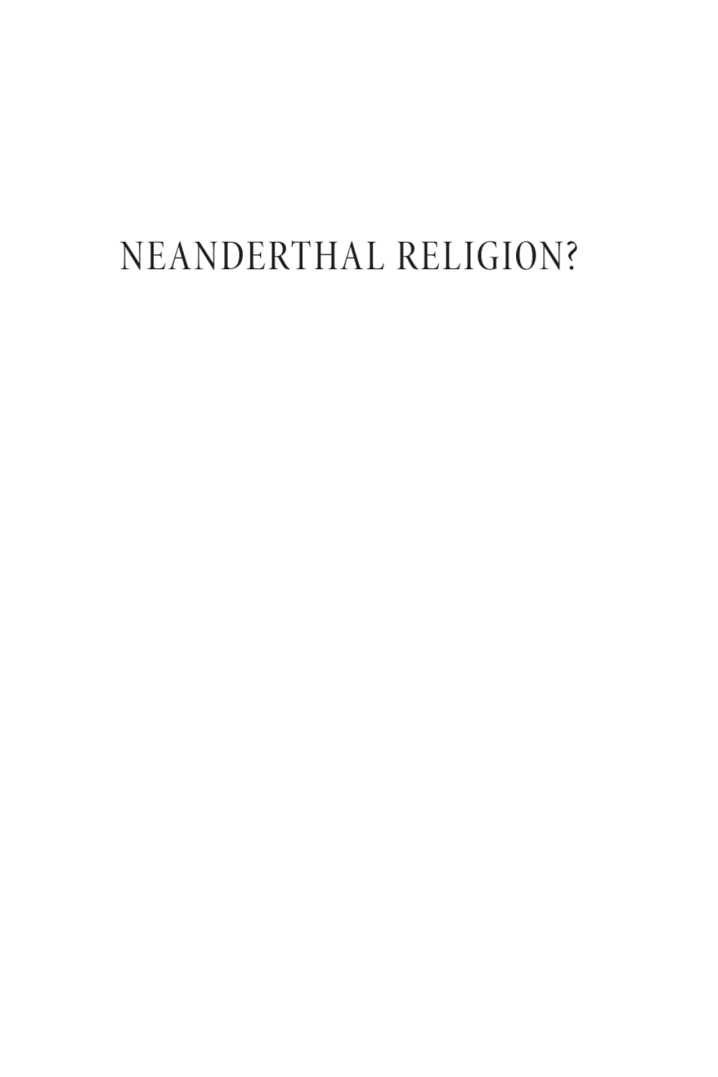 Neanderthal Religion? Theology in Dialogue with Archaeology  â€“ PDF/EPUB Version Downloadable