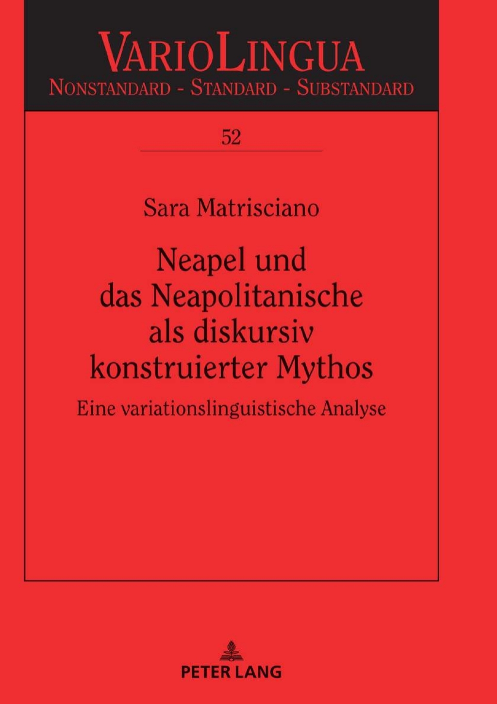 Neapel und das Neapolitanische als diskursiv konstruierter Mythos Eine variationslinguistische Analyse 1st Edition â€“ PDF/EPUB Version Downloadable