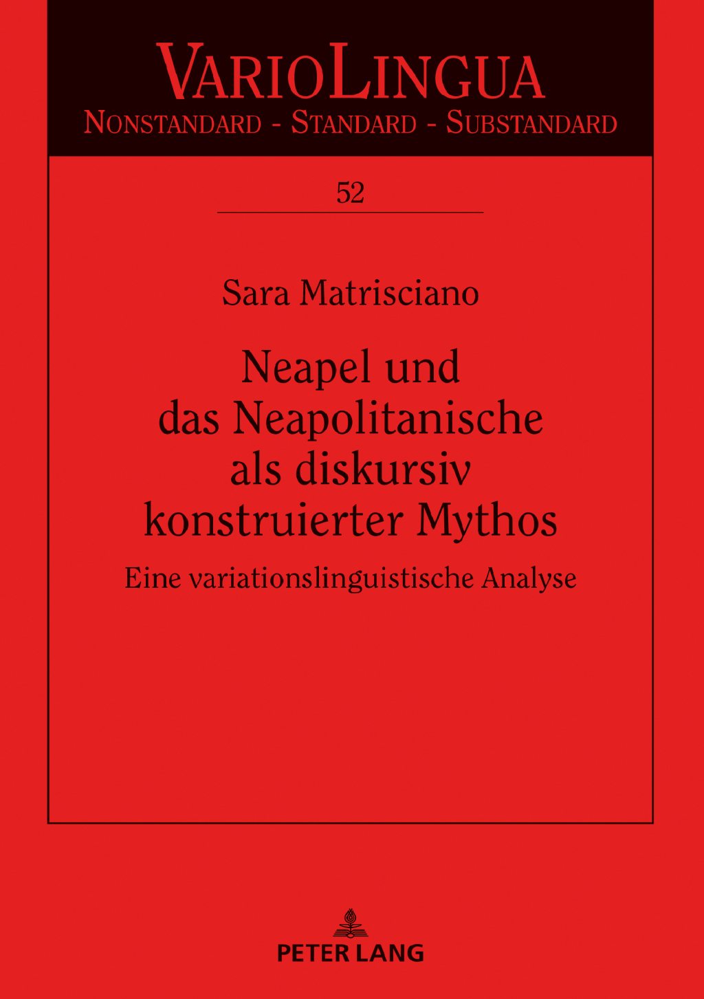 Neapel und das Neapolitanische als diskursiv konstruierter Mythos Eine variationslinguistische Analyse 1st Edition â€“ PDF/EPUB Version Downloadable