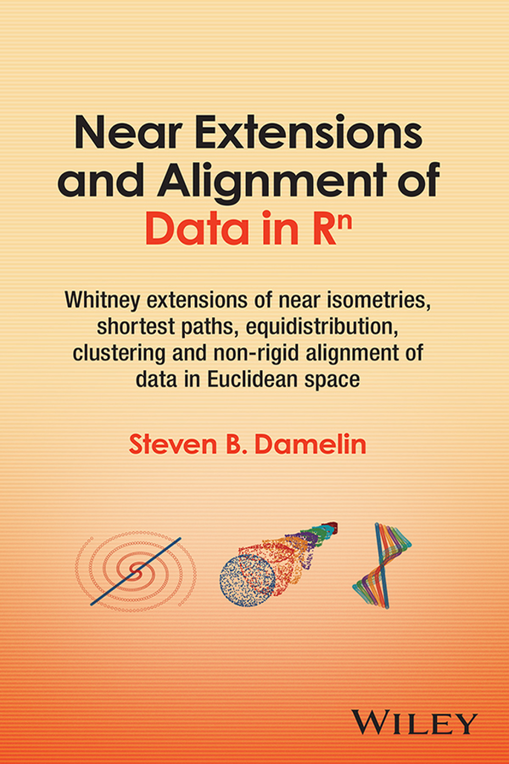 Near Extensions and Alignment of Data in R^n Whitney extensions of near isometries, shortest paths, equidistribution, clustering and non-rigid alignment of data in Euclidean space 1st Edition â€“ PDF/EPUB Version Downloadable