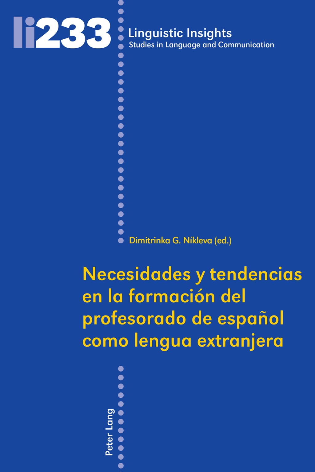 Necesidades y tendencias en la formaciÃ³n del profesorado de espaÃ±ol como lengua extranjera 1st Edition â€“ PDF/EPUB Version Downloadable