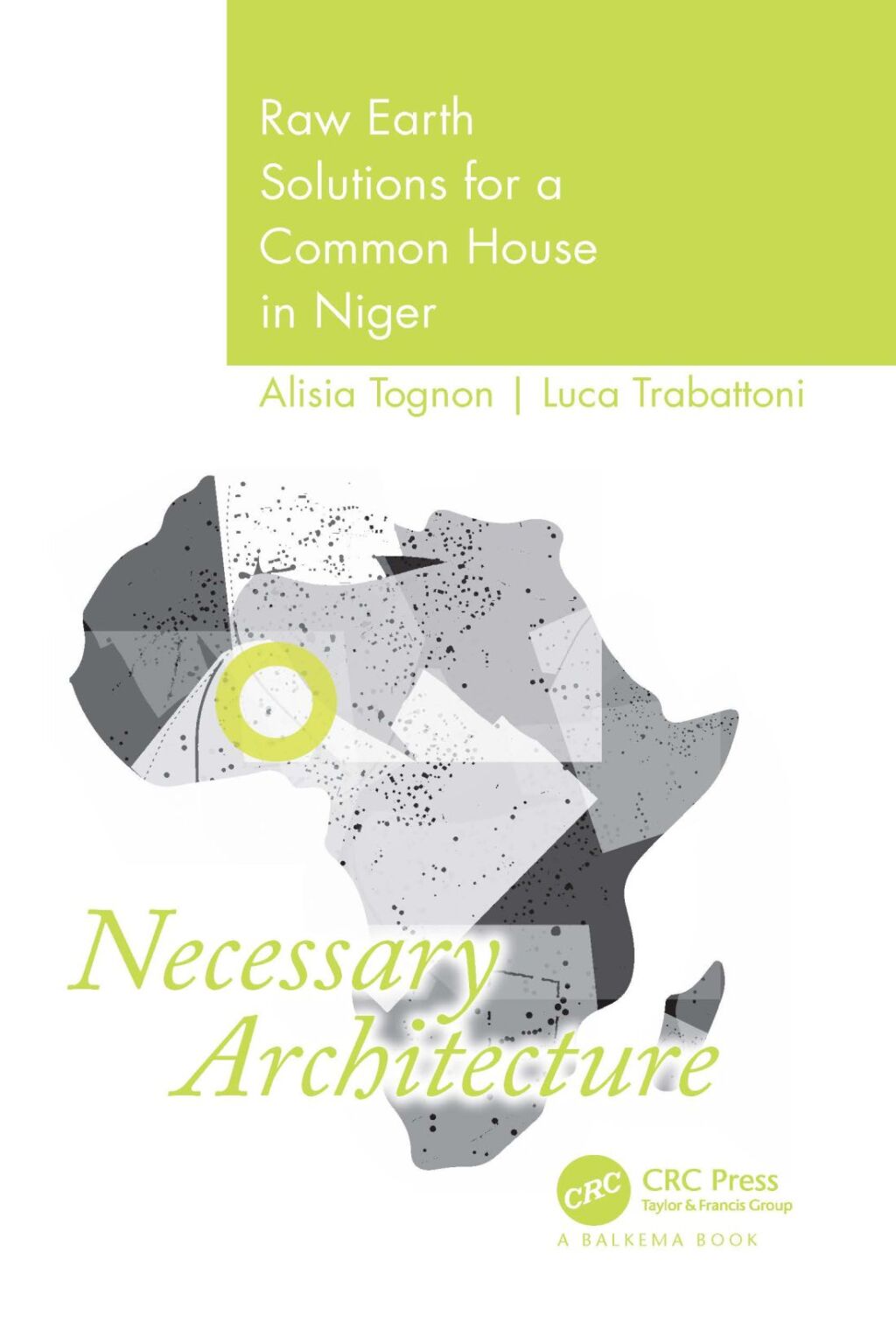 Necessary Architecture Raw Earth Solutions for a Common House in Niger 1st Edition â€“ PDF/EPUB Version Downloadable