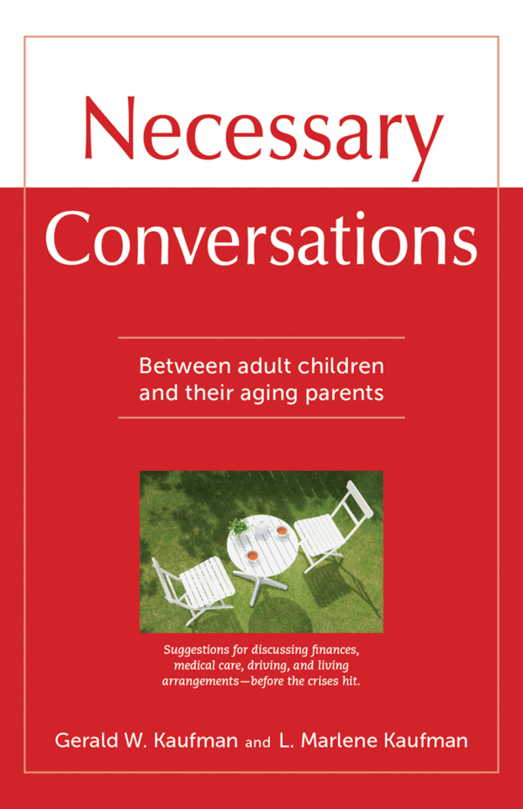 Necessary Conversations Between Adult Children And Their Aging Parents - (PDF/EPUB Version)