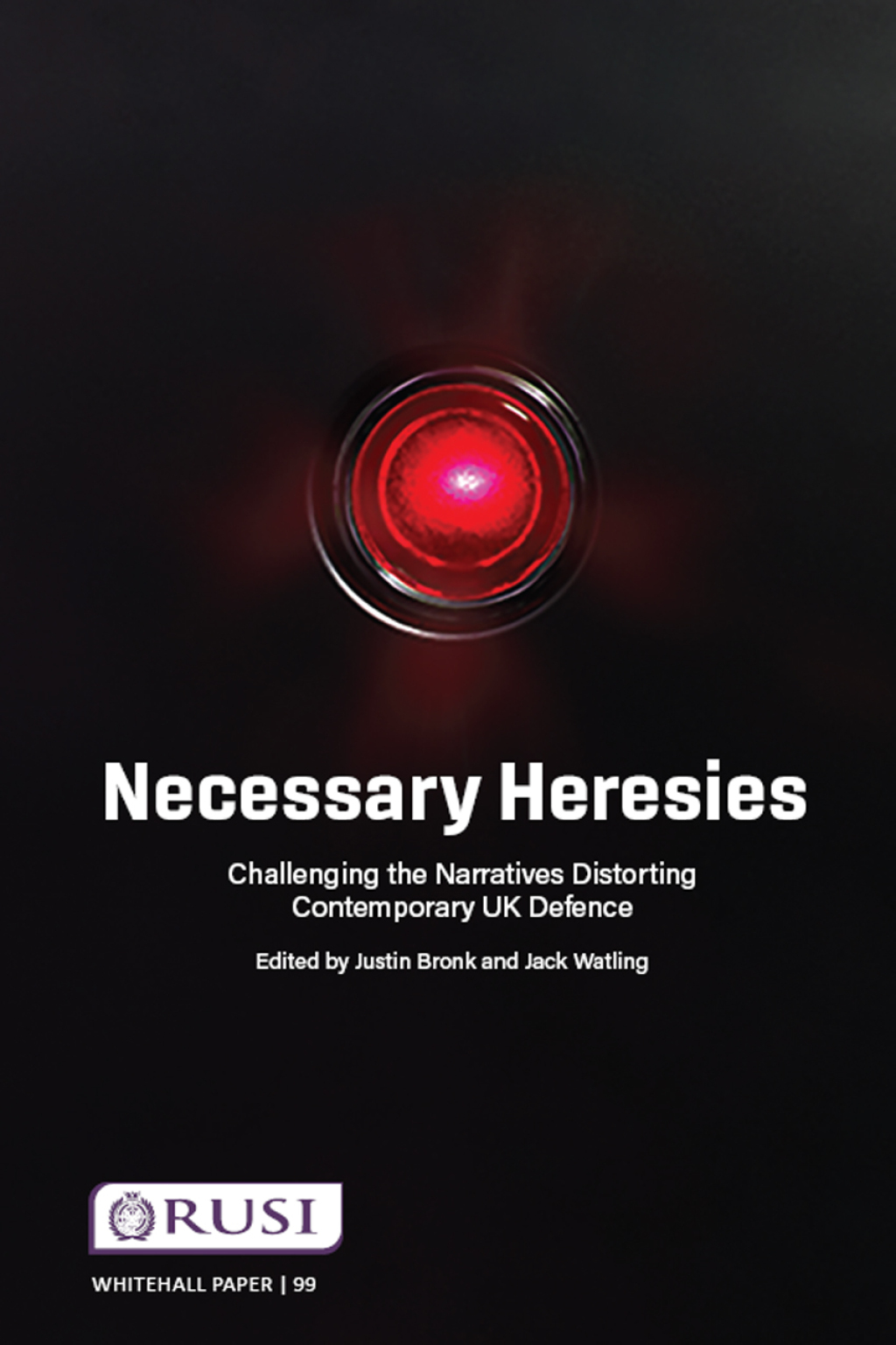 Necessary Heresies Challenging the Narratives Distorting Contemporary UK Defence 1st Edition â€“ PDF/EPUB Version Downloadable