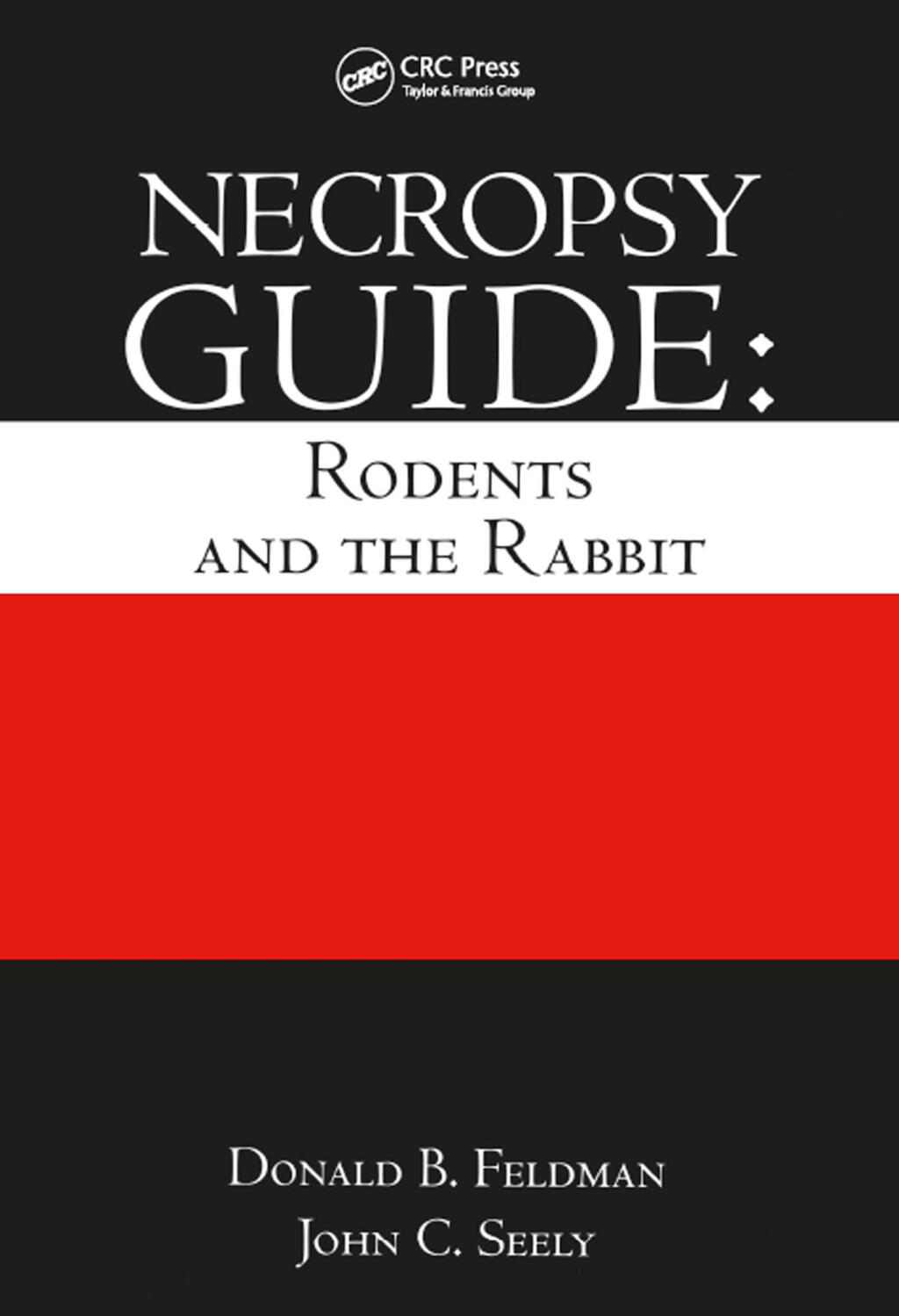 Necropsy Guide Rodents and the Rabbit 1st Edition â€“ PDF/EPUB Version Downloadable