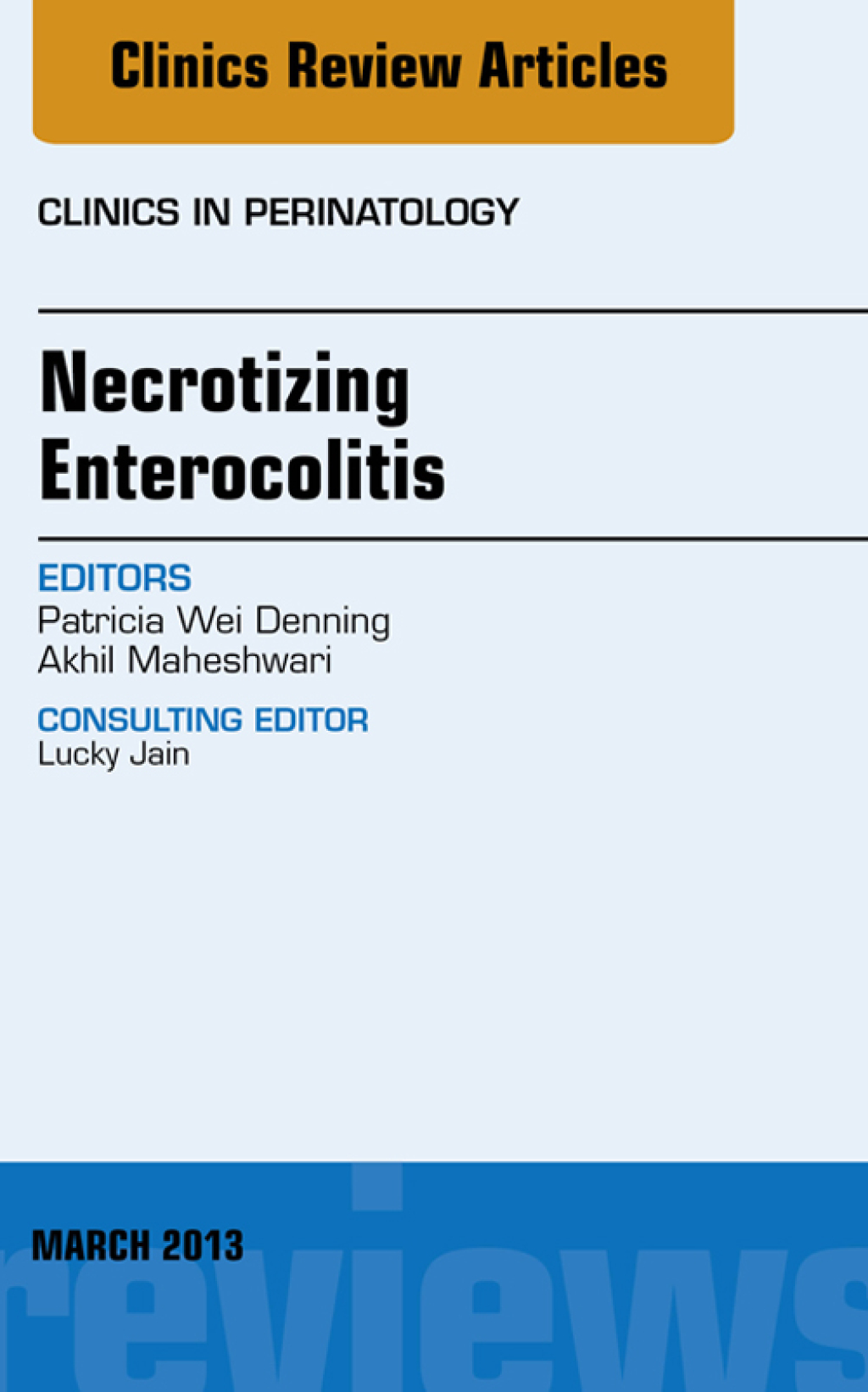 Necrotizing Enterocolitis, An Issue of Clinics in Perinatology  â€“ PDF/EPUB Version Downloadable