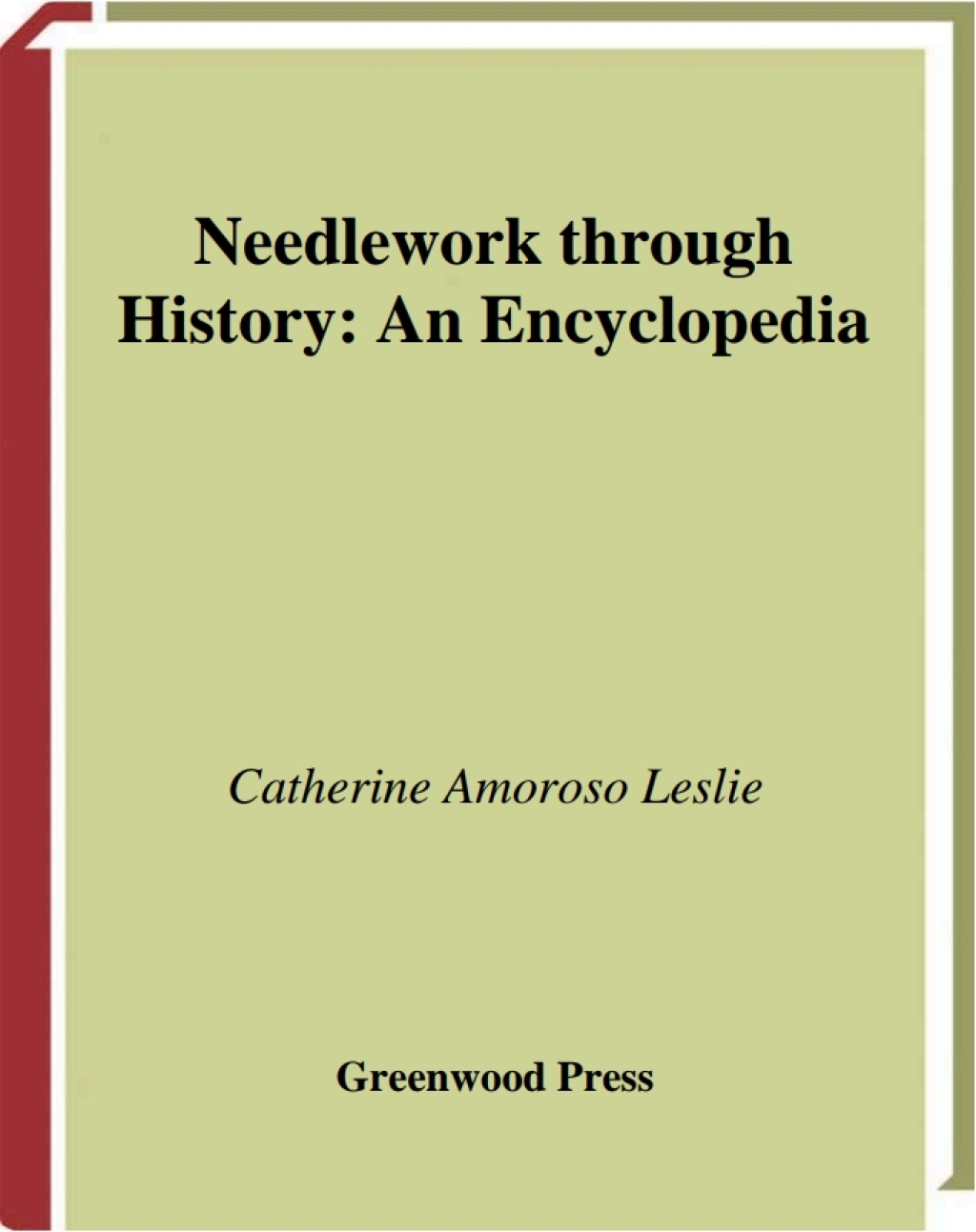 Needlework through History An Encyclopedia 1st Edition â€“ PDF/EPUB Version Downloadable