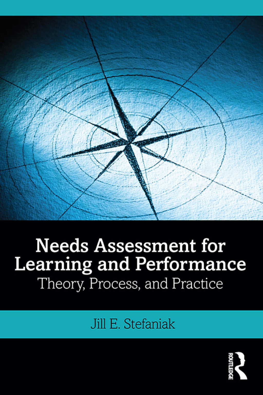 Needs Assessment for Learning and Performance Theory, Process, and Practice 1st Edition â€“ PDF/EPUB Version Downloadable